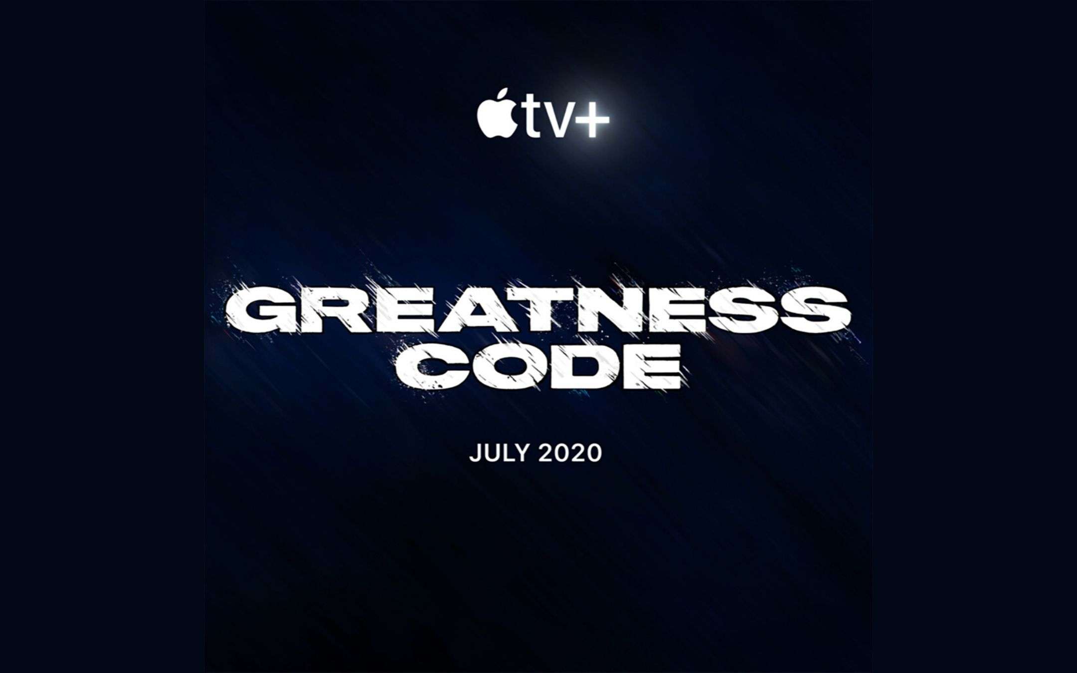 “Greatness Code”: la nuova docu-serie by Apple