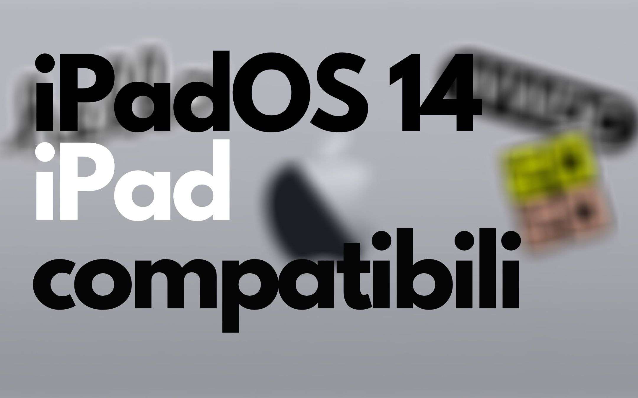 iPadOS 14: quando arriva e su quali iPad