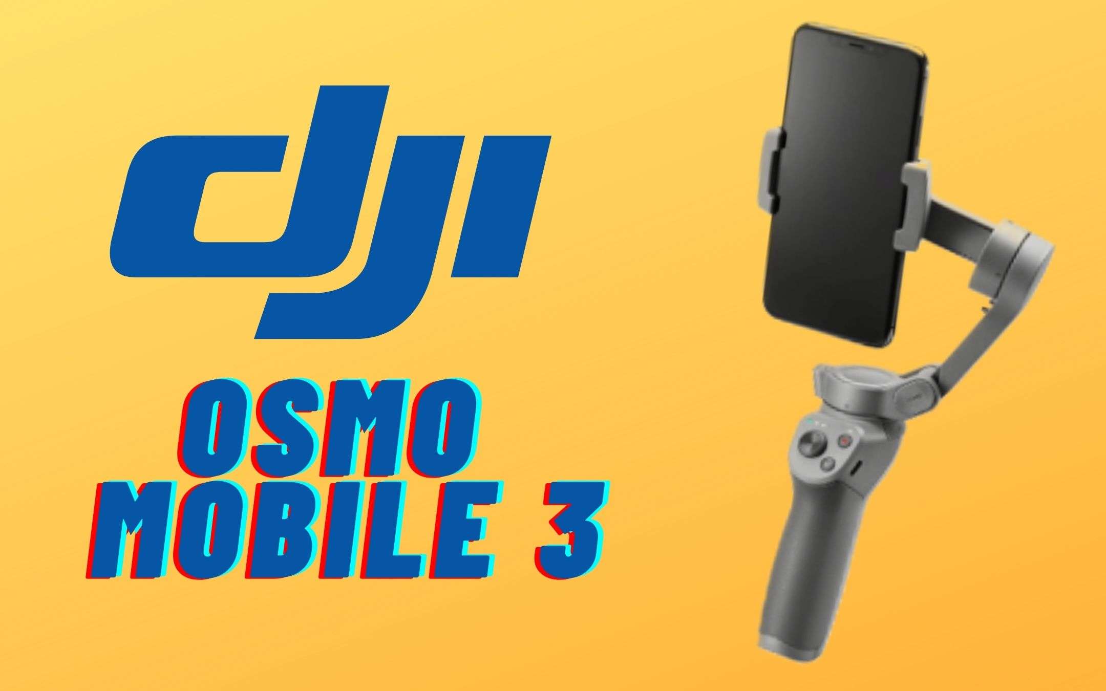 Osmo Mobile 3: il compagno del vostro smartphone