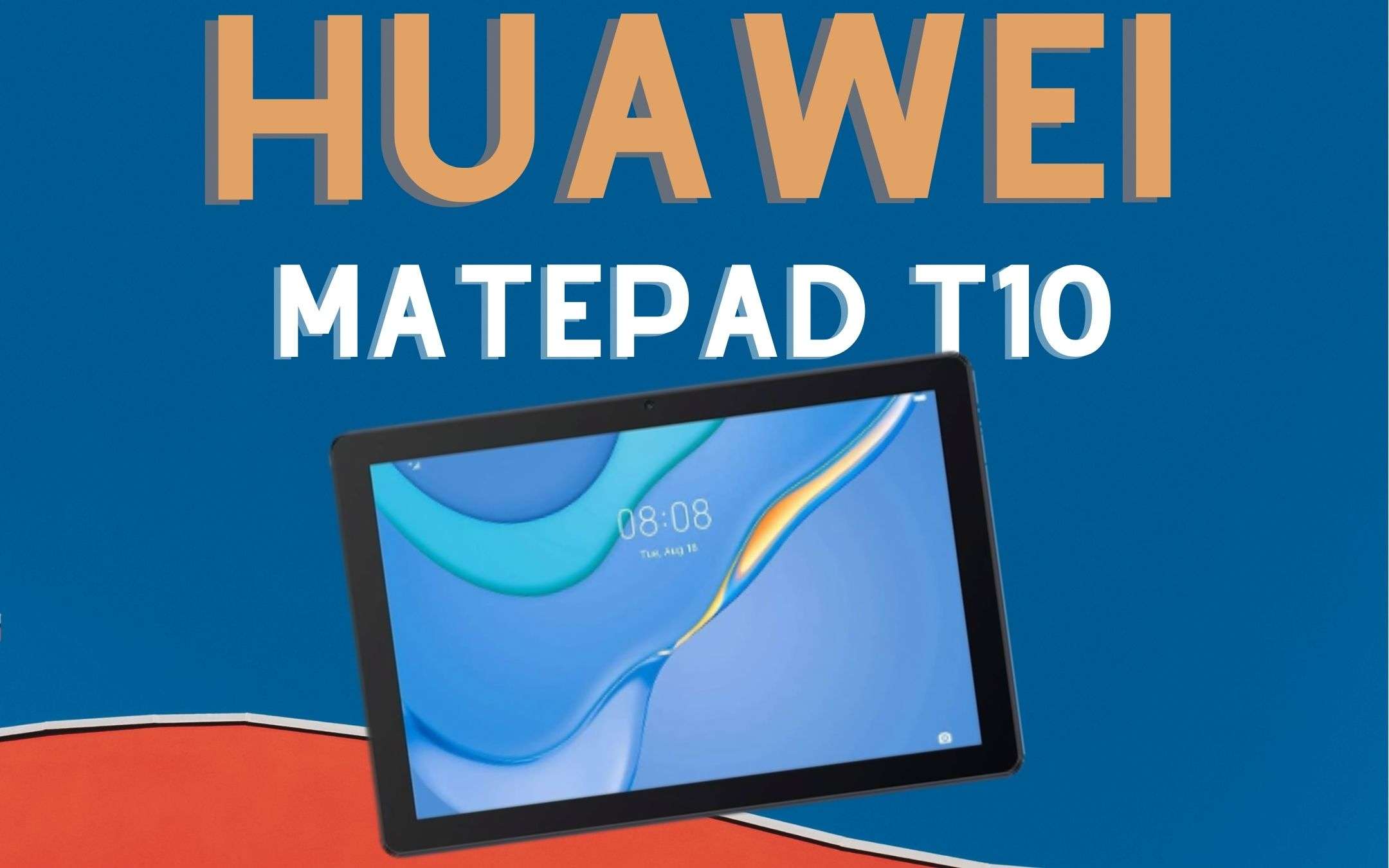 Huawei MatePad T10: tablet TOP a poco più di 100€