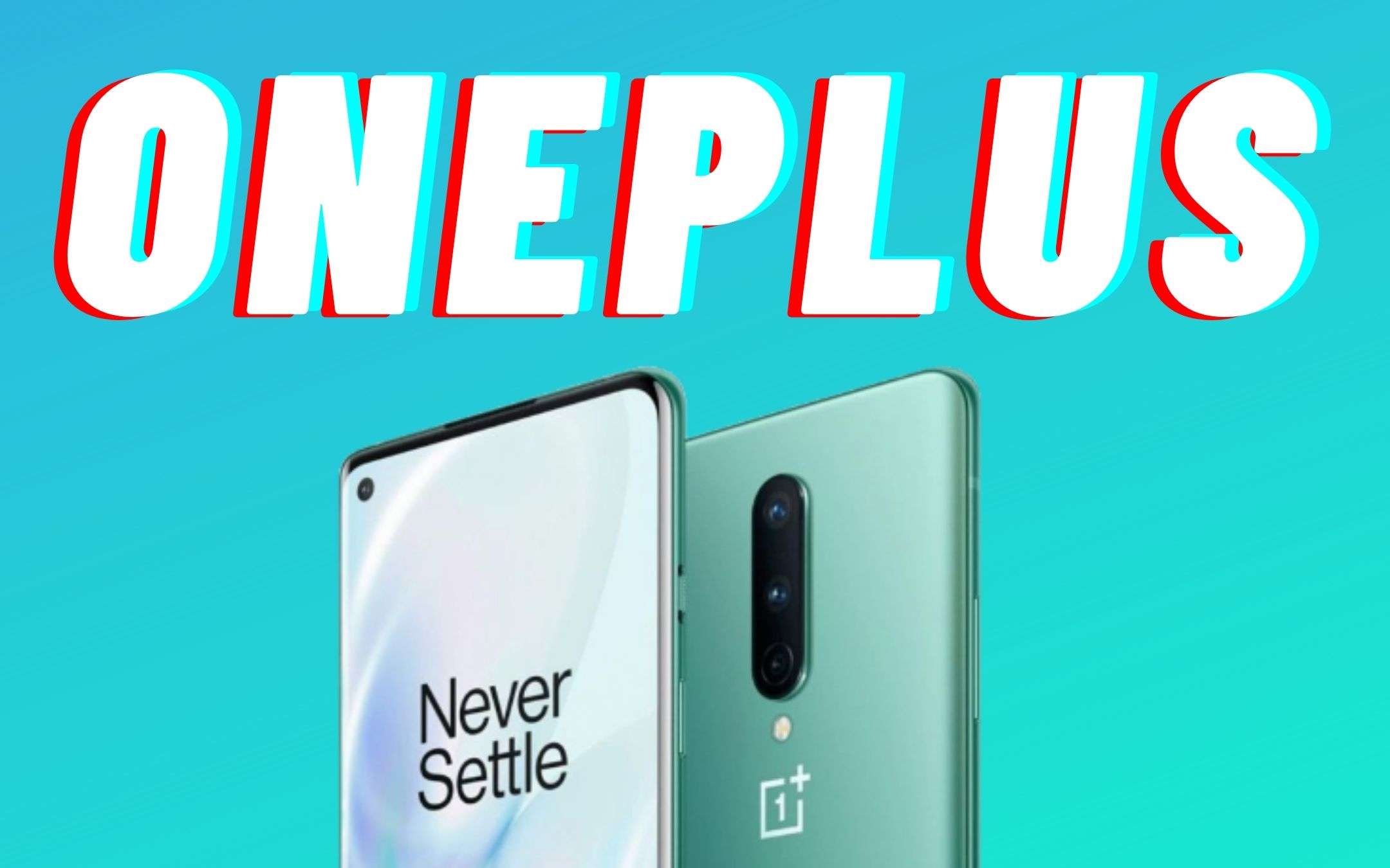 OnePlus: aggiornate i vostri OP 8 e 8 Pro!