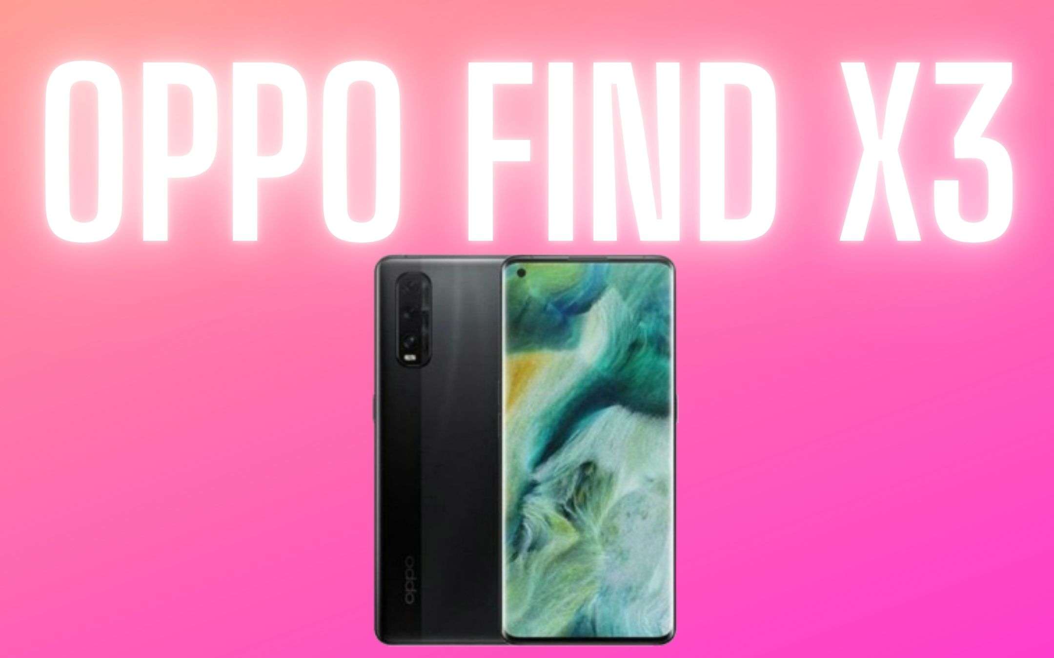 OPPO Find X3: ci sarà una fotocamera particolare