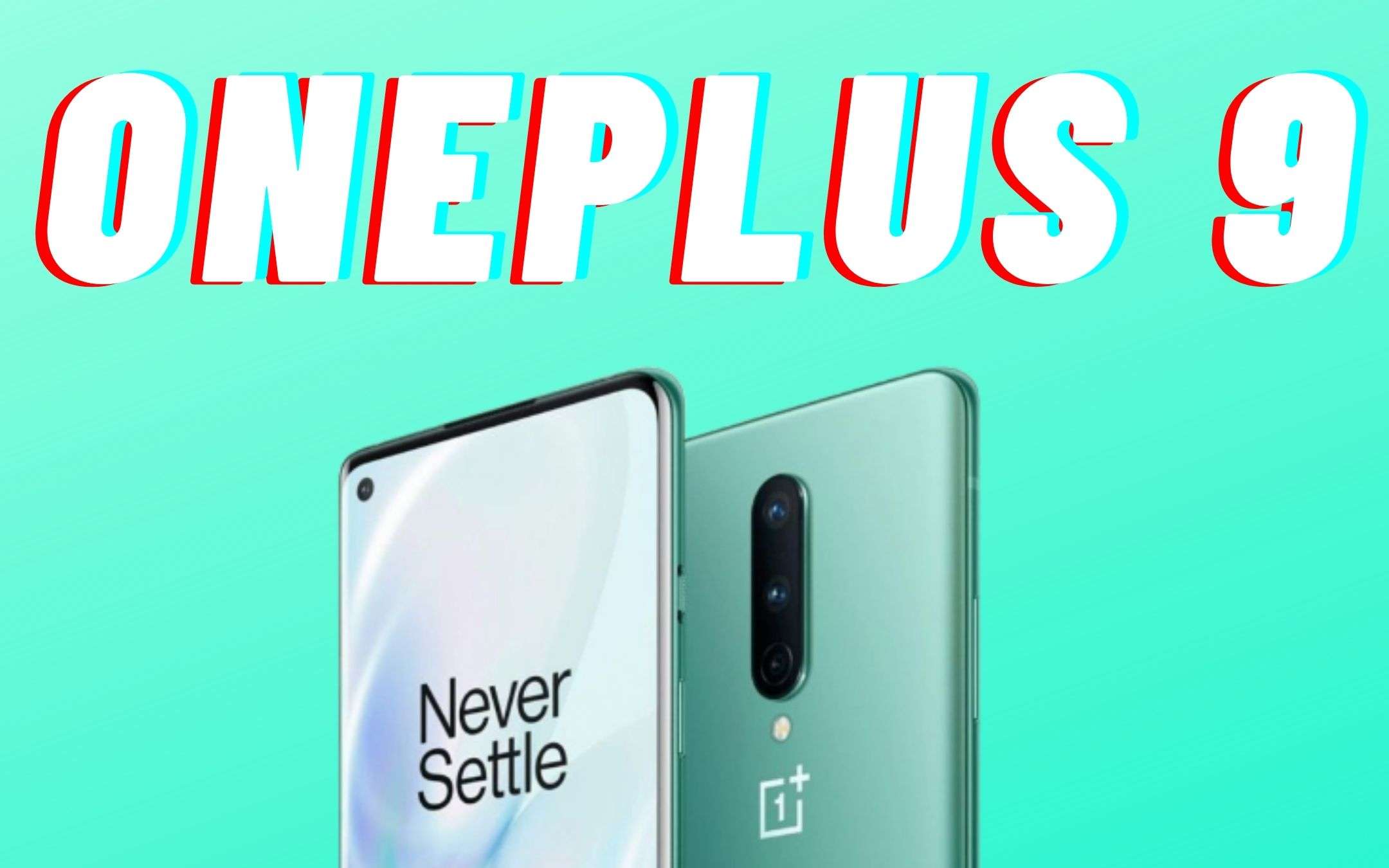 OnePlus 9: nuovi dettagli e debutto previsto a marzo