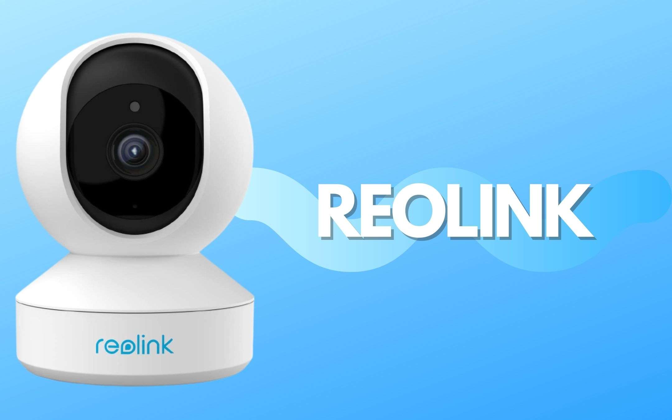 Reolink: telecamera di sicurezza ad un prezzo speciale