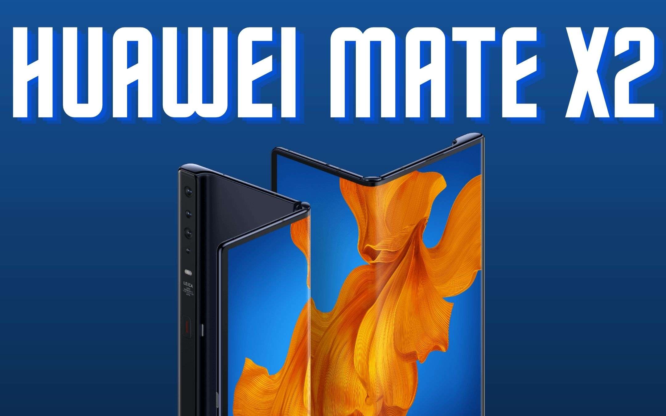 Huawei Mate X2 non sarà come ve lo aspettavate