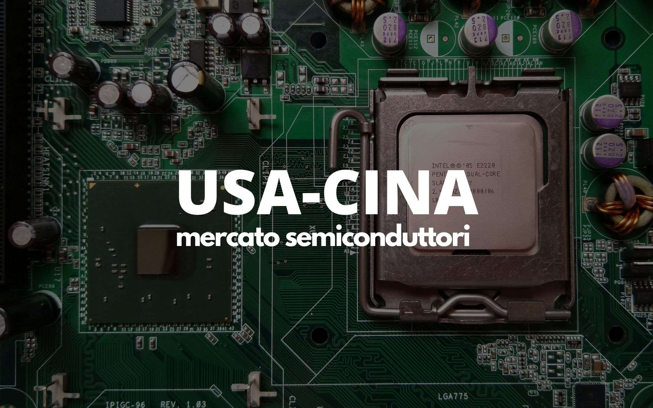 USA e Cina lavorano per la carenza di semiconduttori