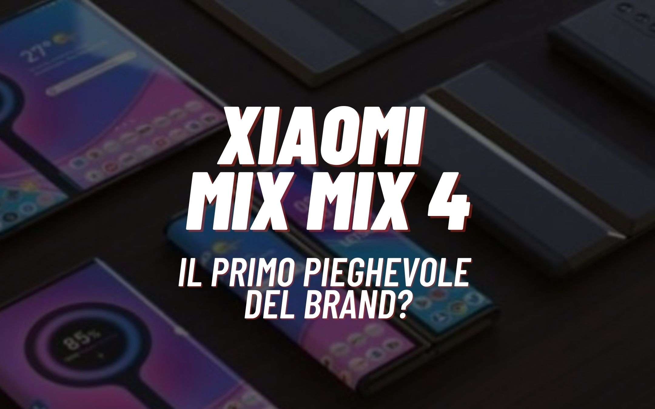 Xiaomi Mi Mix 4: eccolo dal vivo! (FOTO)