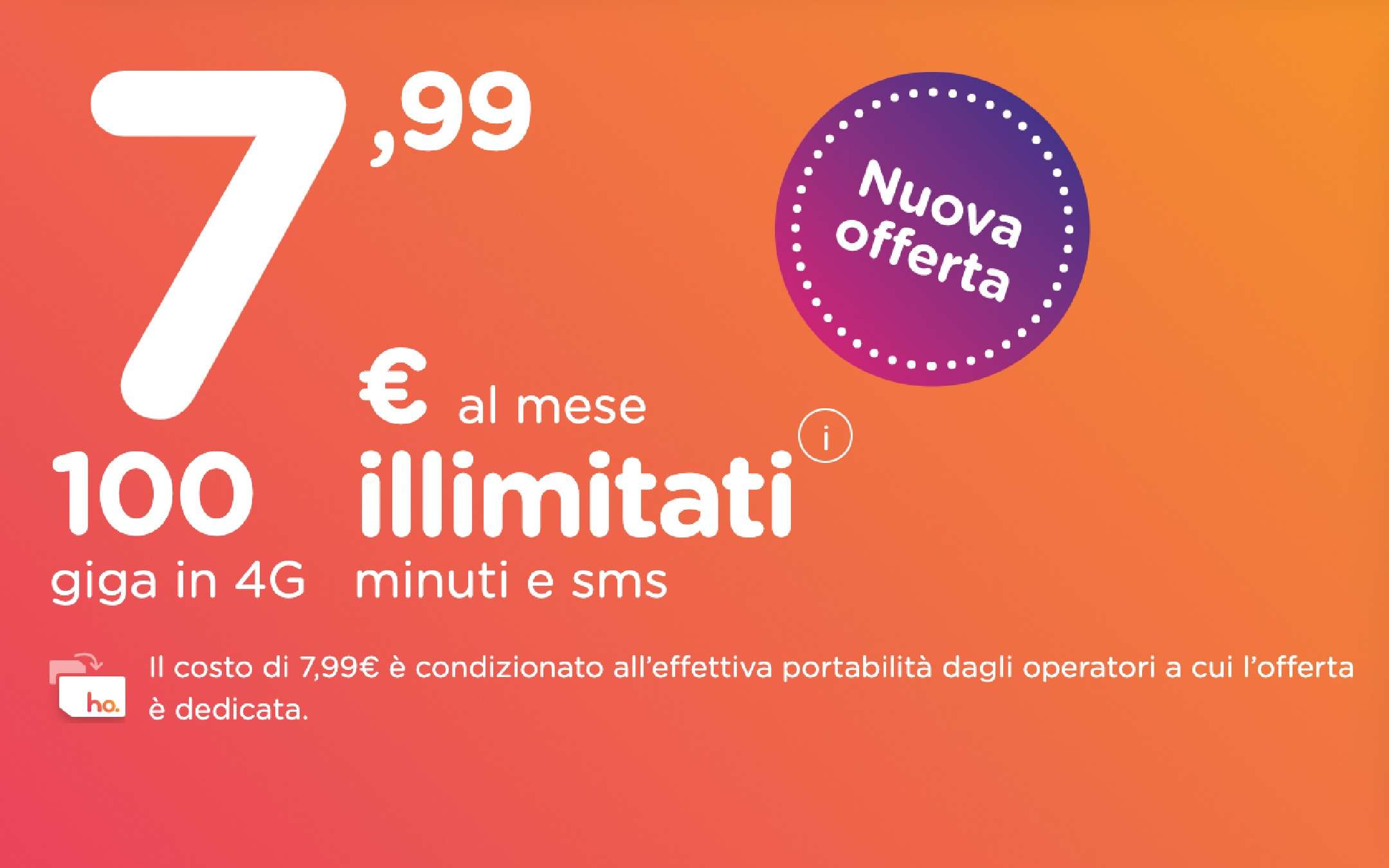 ho. 7,99: nuova promo in MNP con 100GB a 7,99€