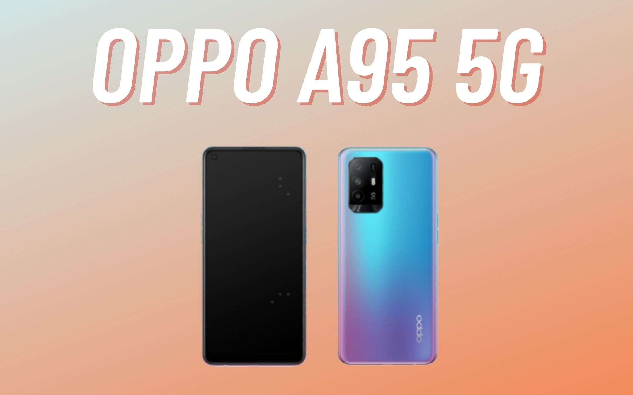 OPPO A95 5G: le specifiche tecniche prima del lancio