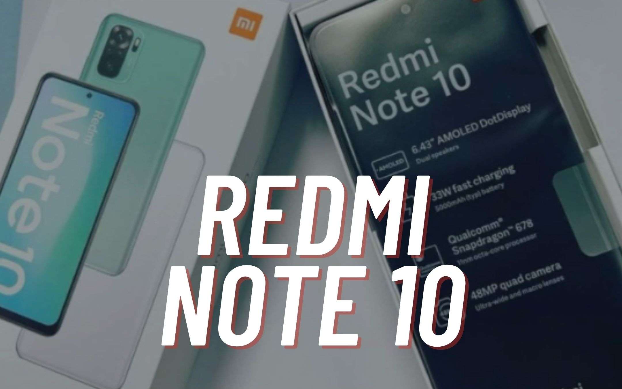 Redmi Note 10 5G: venti nomi diversi, un unico device