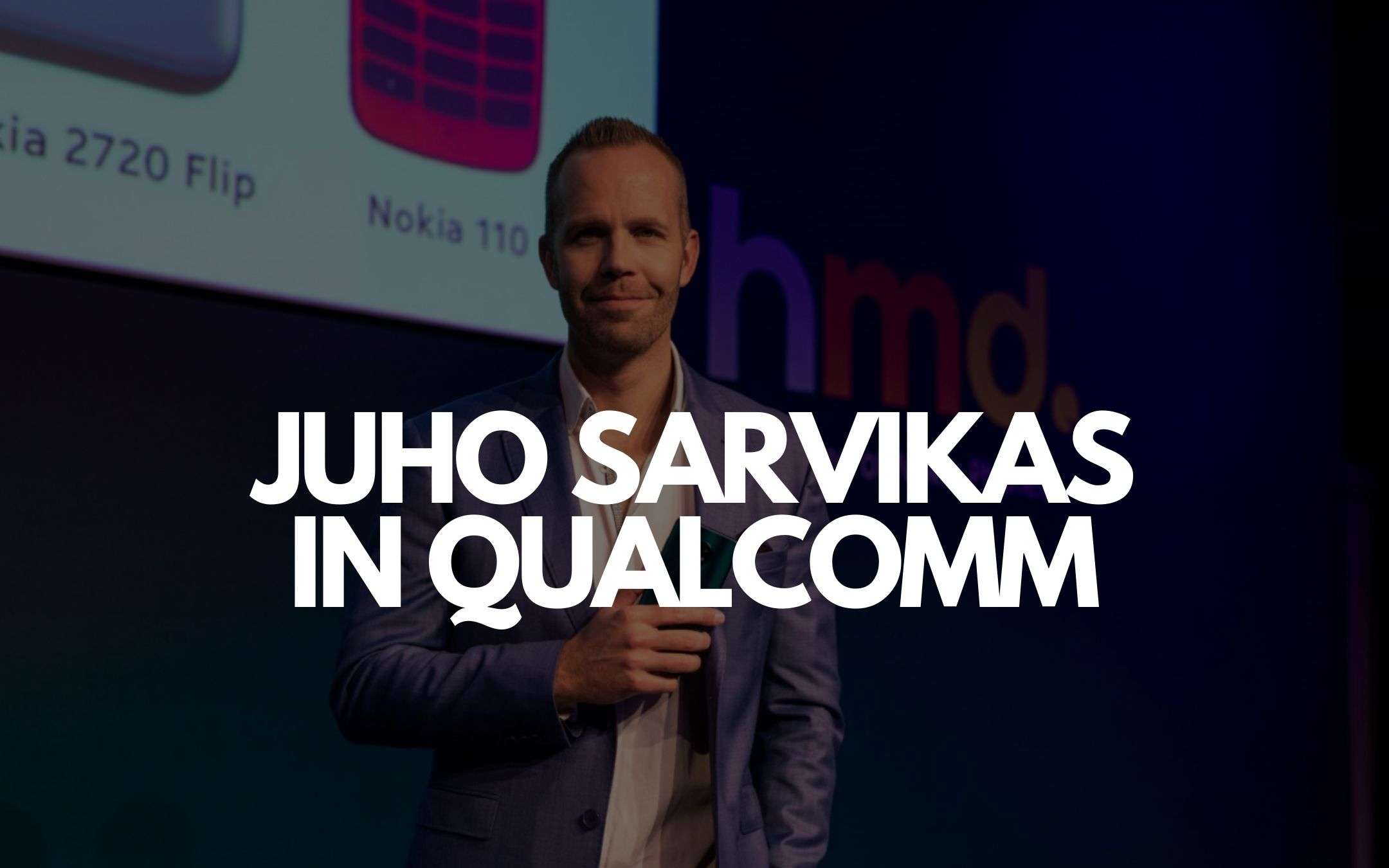 Juho Sarvikas entra ufficialmente in Qualcomm