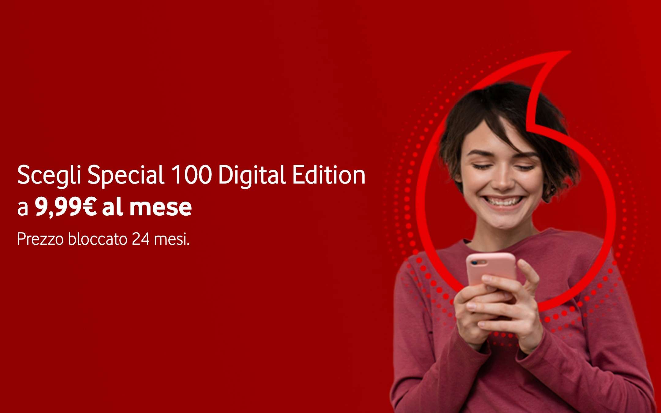 Special100: winback Vodafone a meno di 10€ al mese