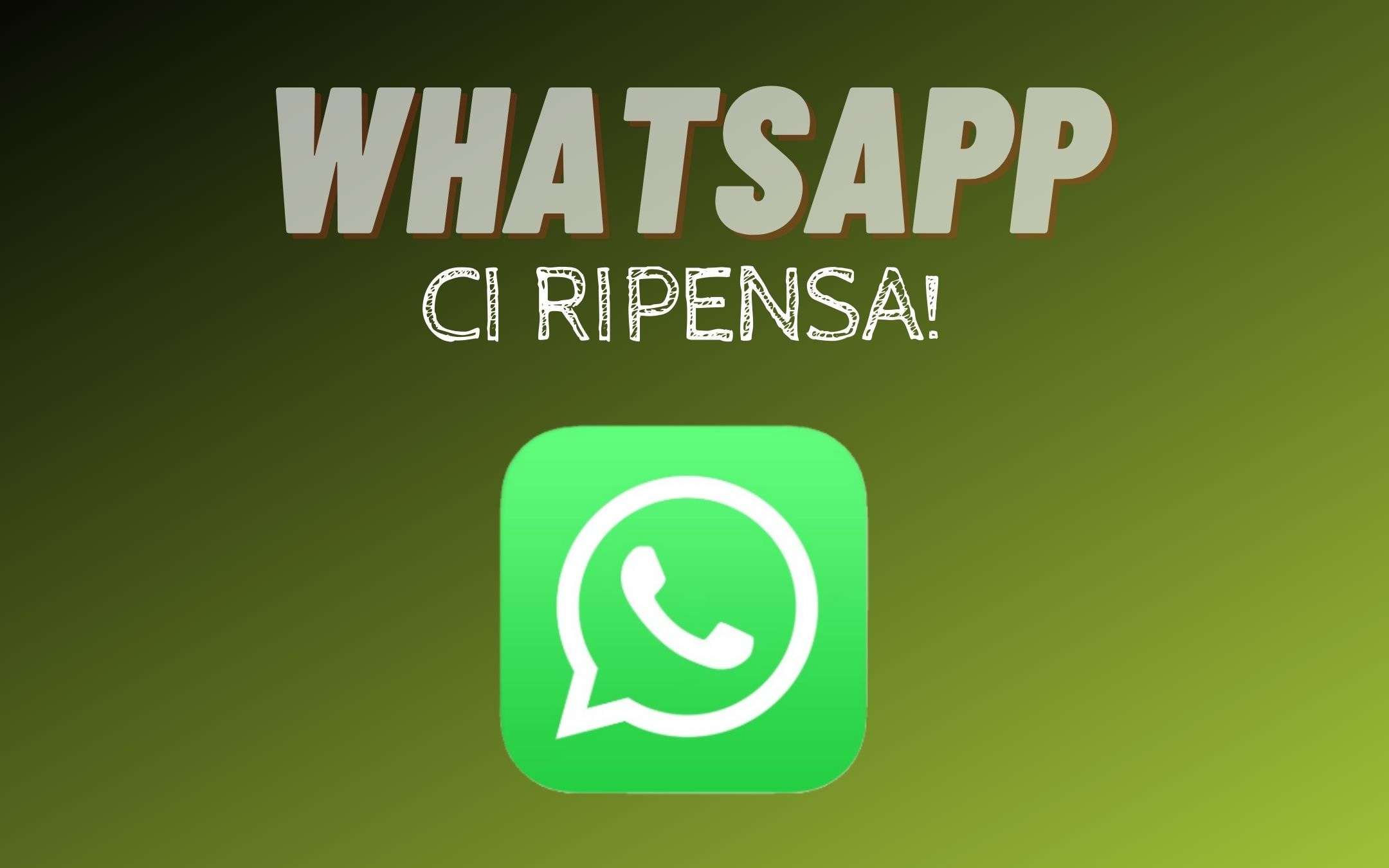 WhatsApp ci ripensa: nessuna limitazione, per ora