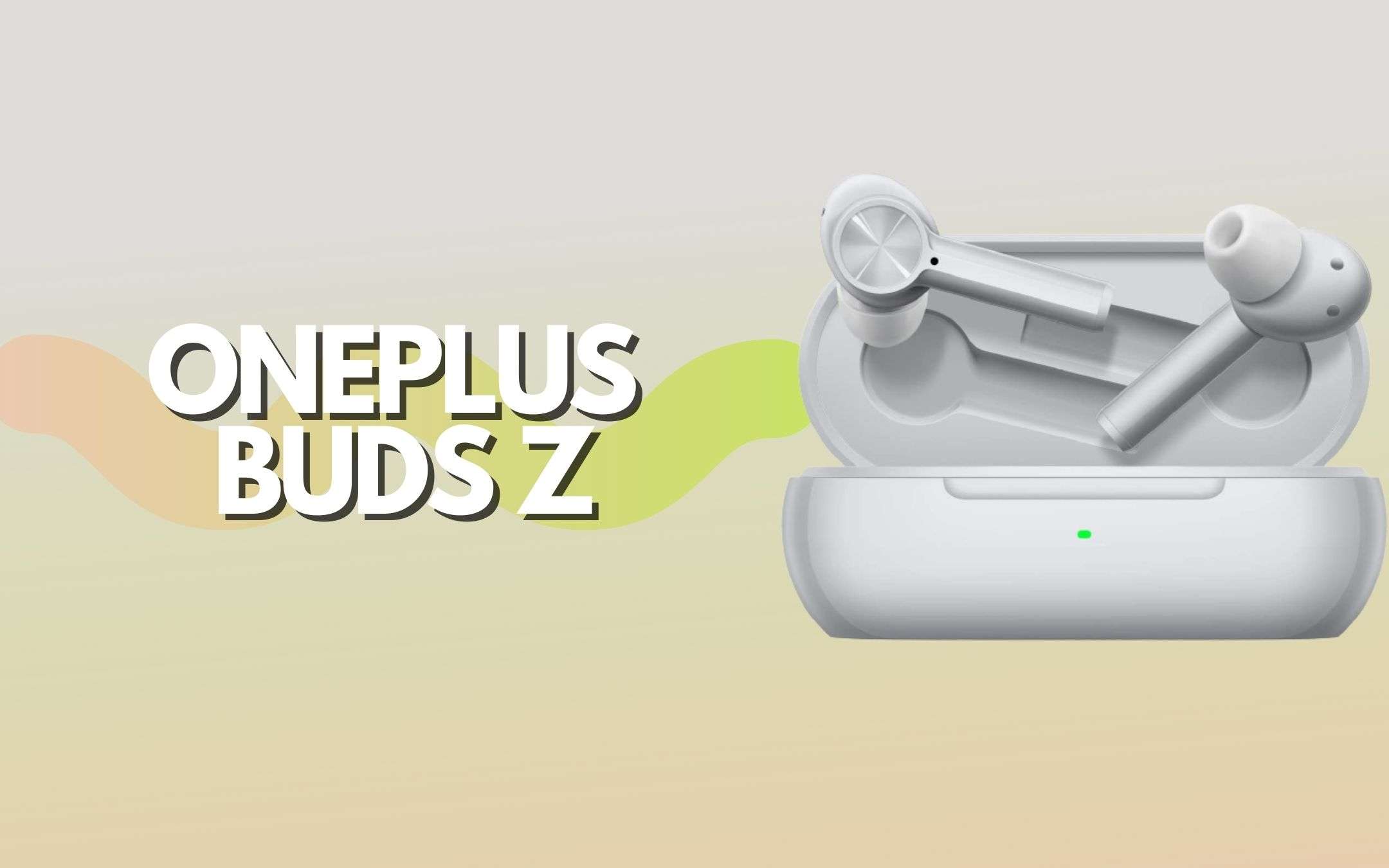 OnePlus Buds Z: le cuffie spaziali a prezzo WOW