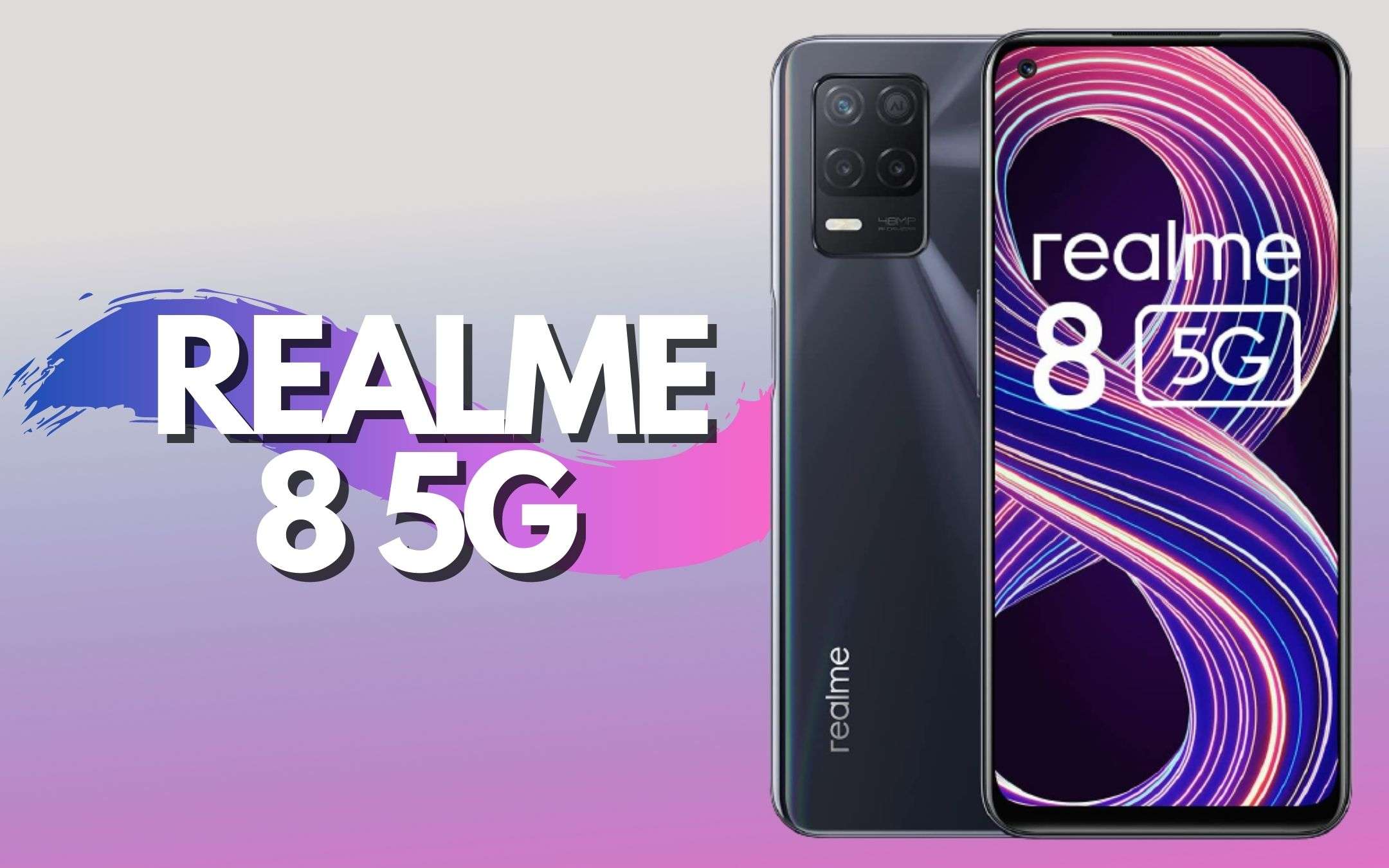 Realme 8: naviga in 5G con uno smartphone SUPER