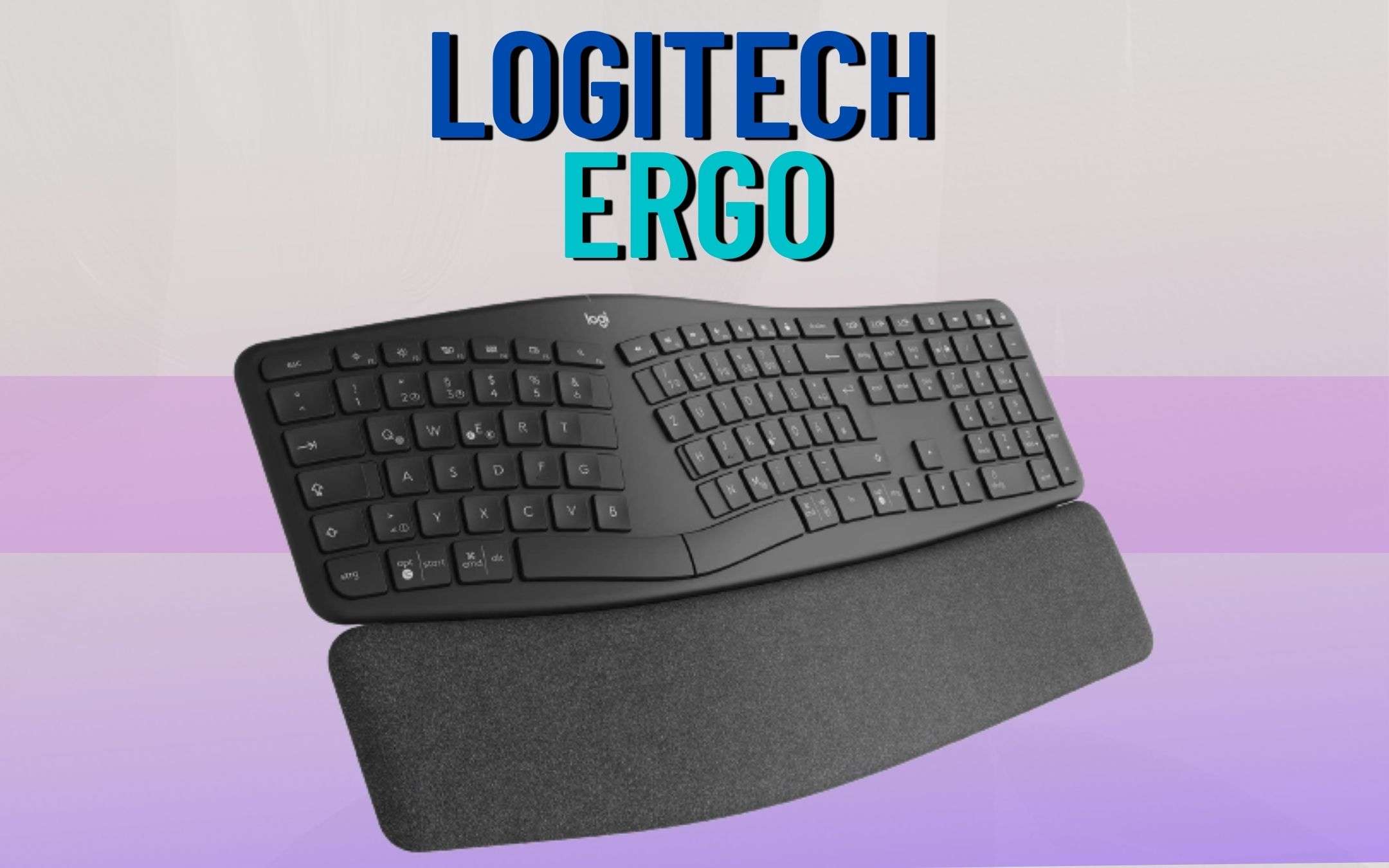 Logitech ERGO: che spettacolo di tastiera a -36%