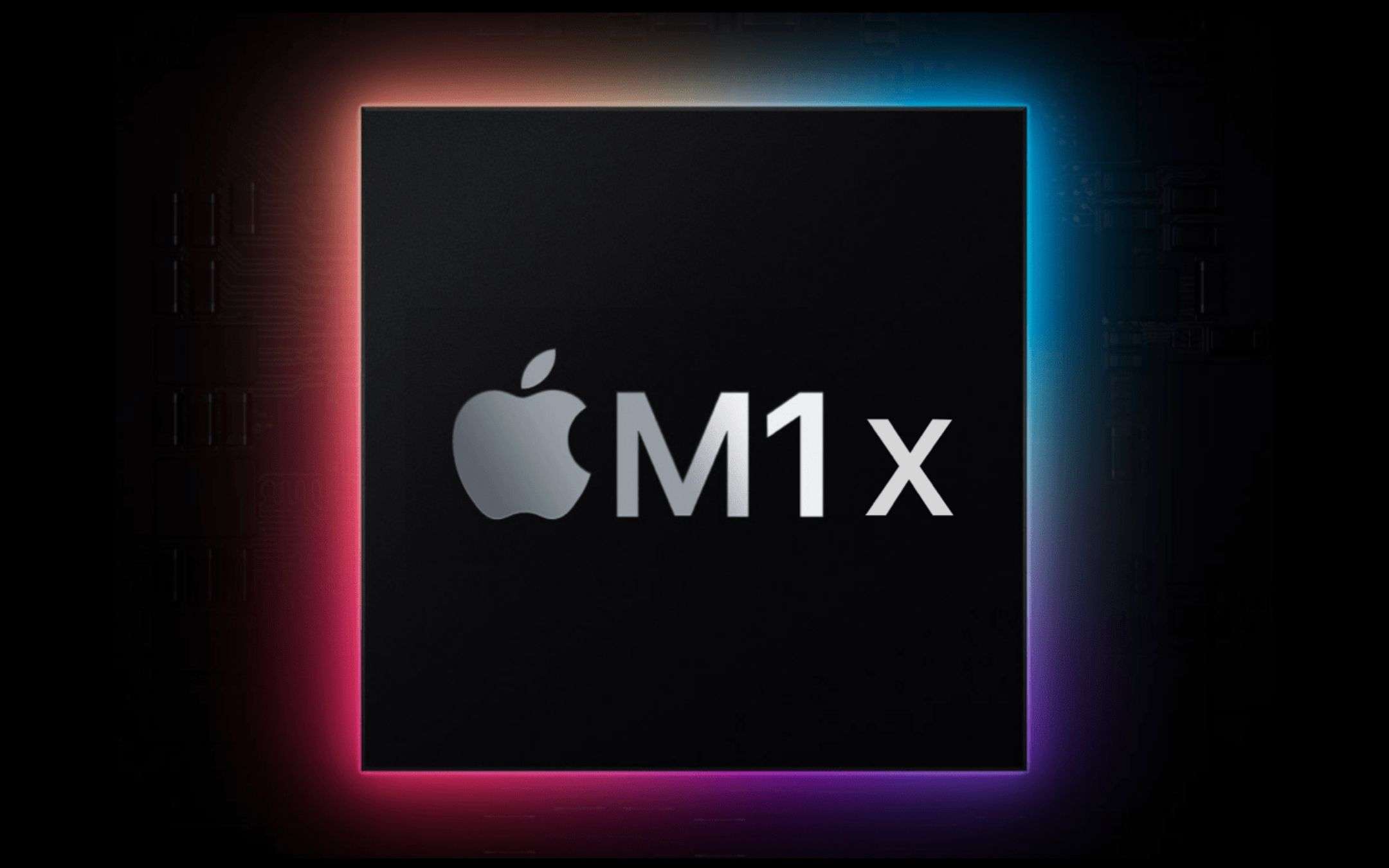 MacBook Pro con SoC M1X: arriveranno a breve