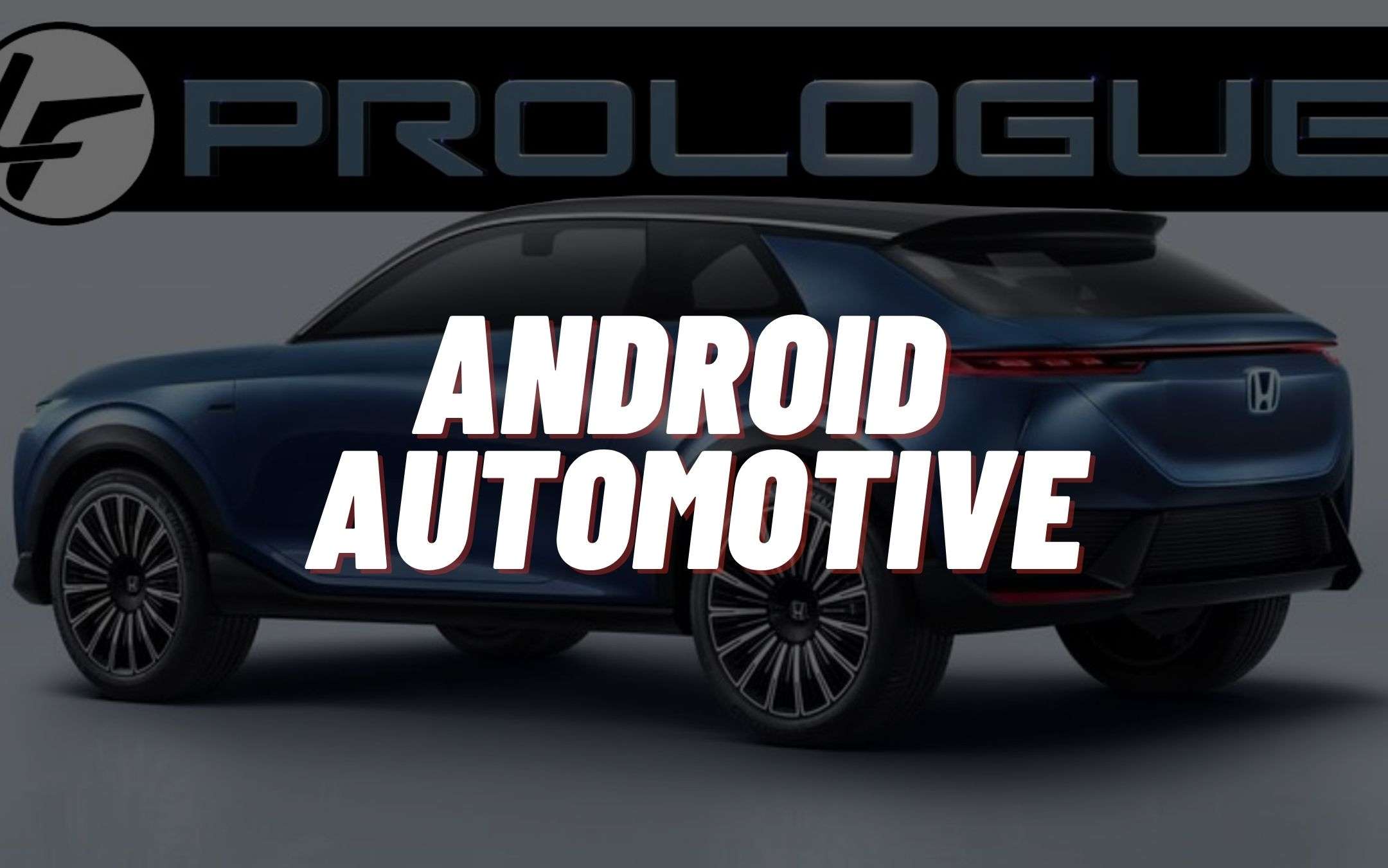 Hona userà Android Automotive nelle sue auto dal 2022