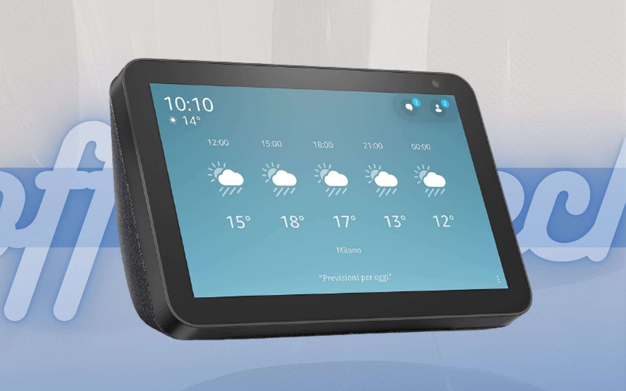 Echo Show 8 a prezzo stracciato: Amazon Alexa e tanto altro tutto insieme