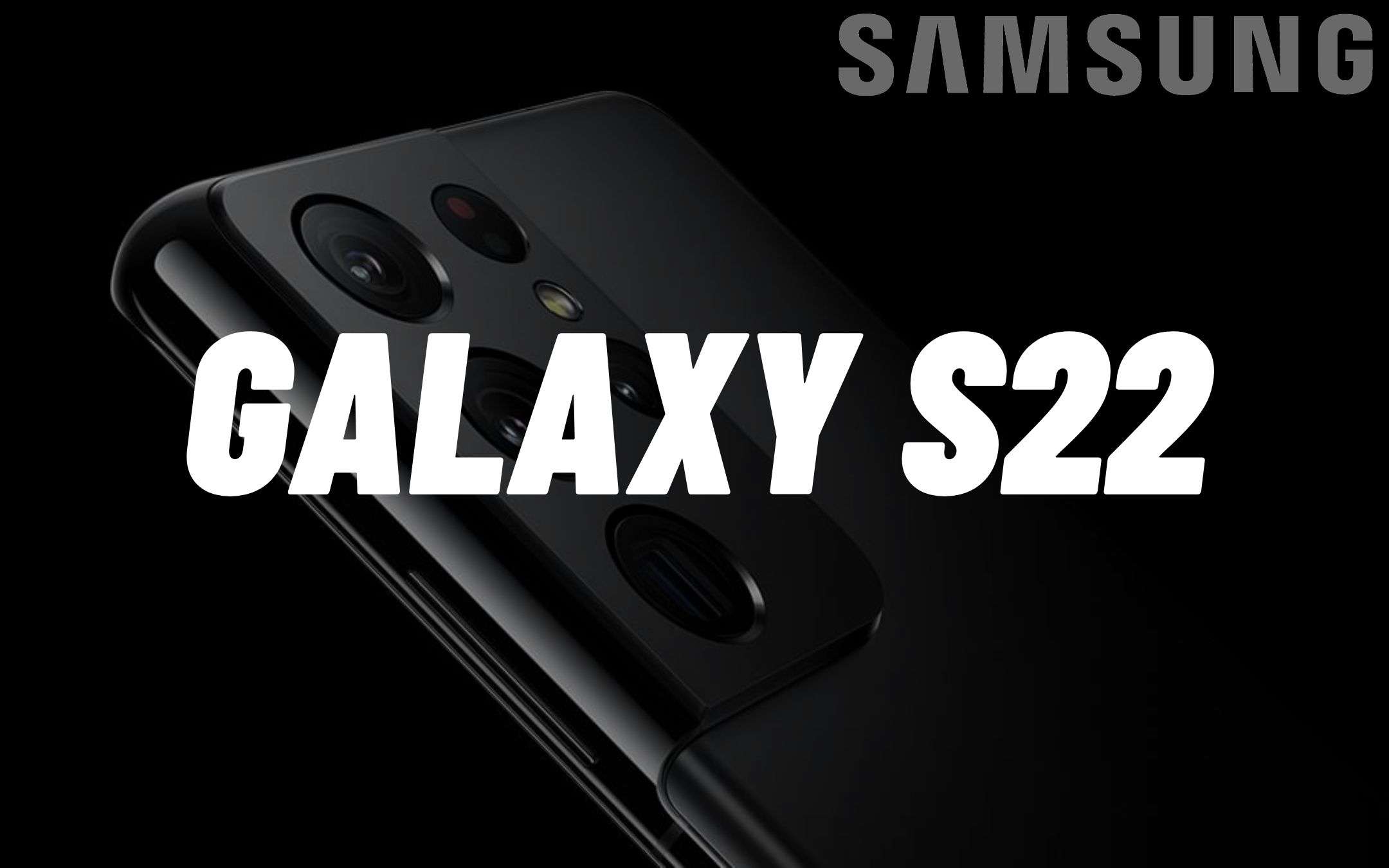 Samsung Galaxy S22: sarà così, non abbiamo dubbi (VIDEO)