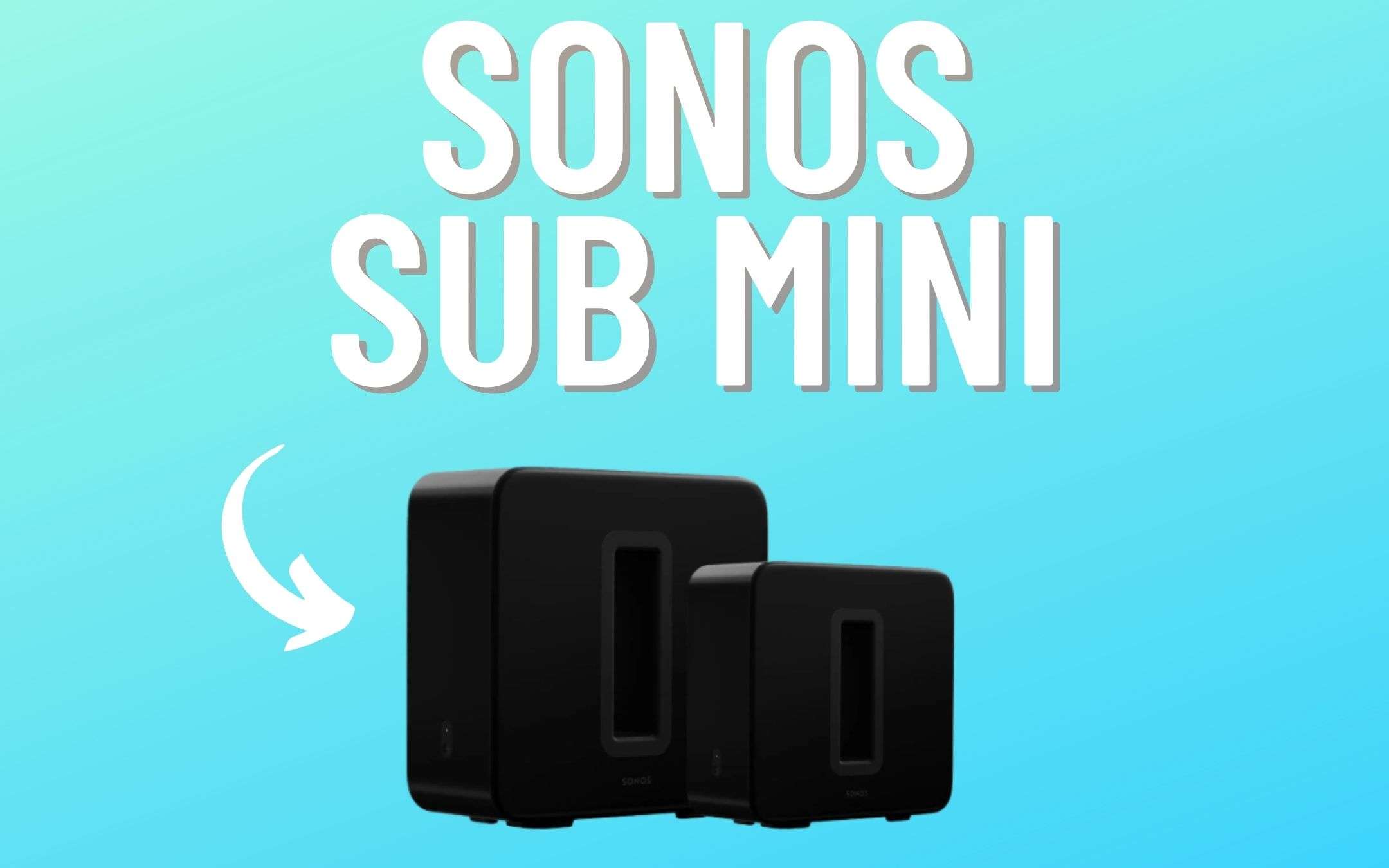 Sonos sta lavorando ad un Sub Mini: cos'è e quando arriva?