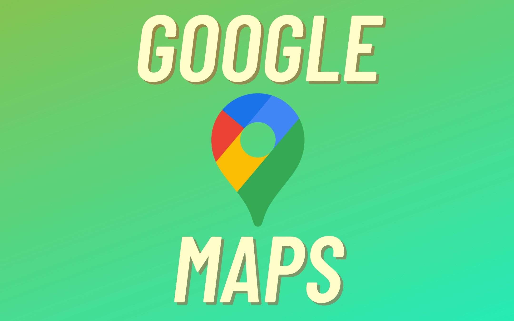 Google Maps è da RECORD: 10 miliardi di download dal Play Store