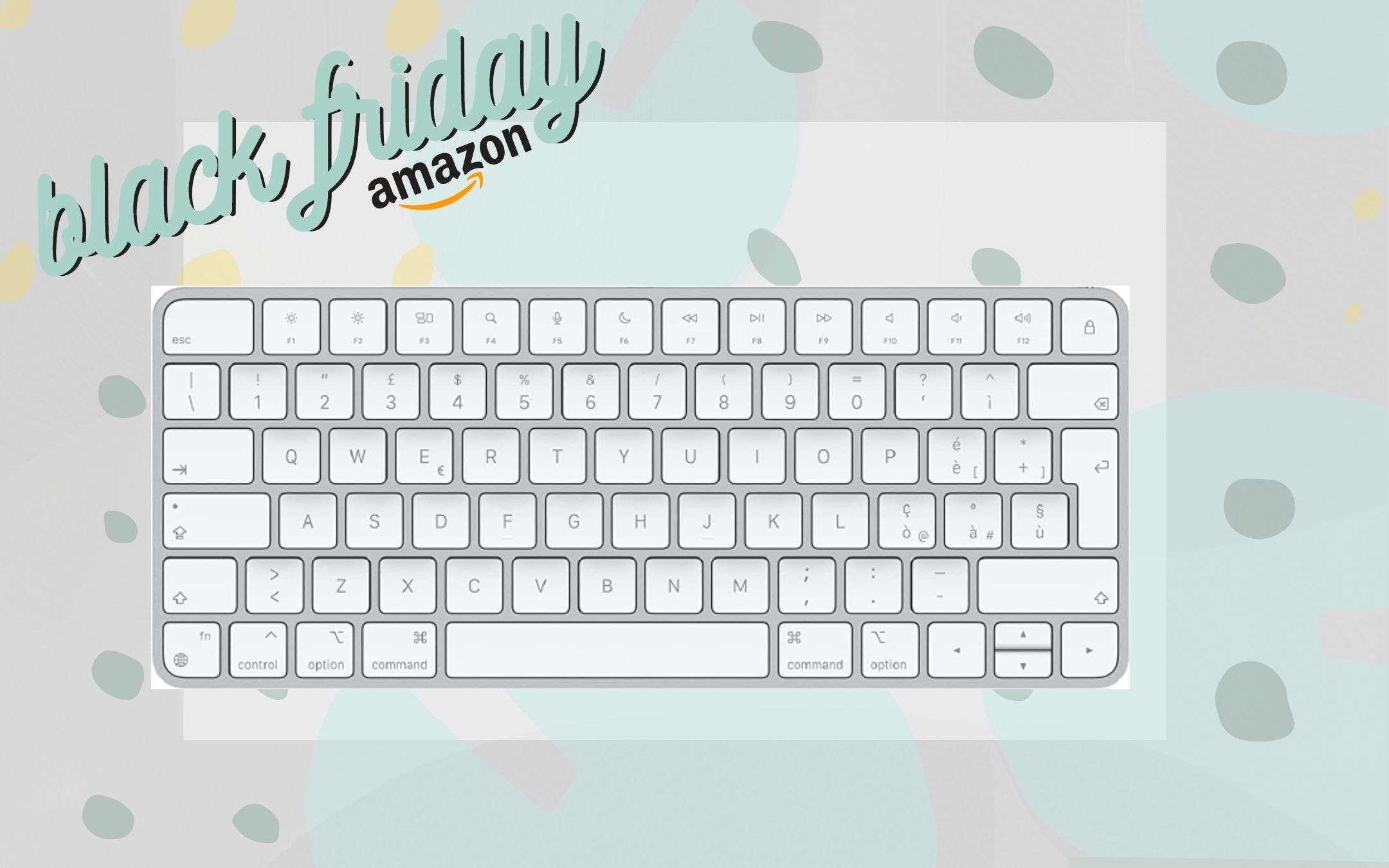 Apple Magic Keyboard: al Black Friday 2021 c'è anche lei