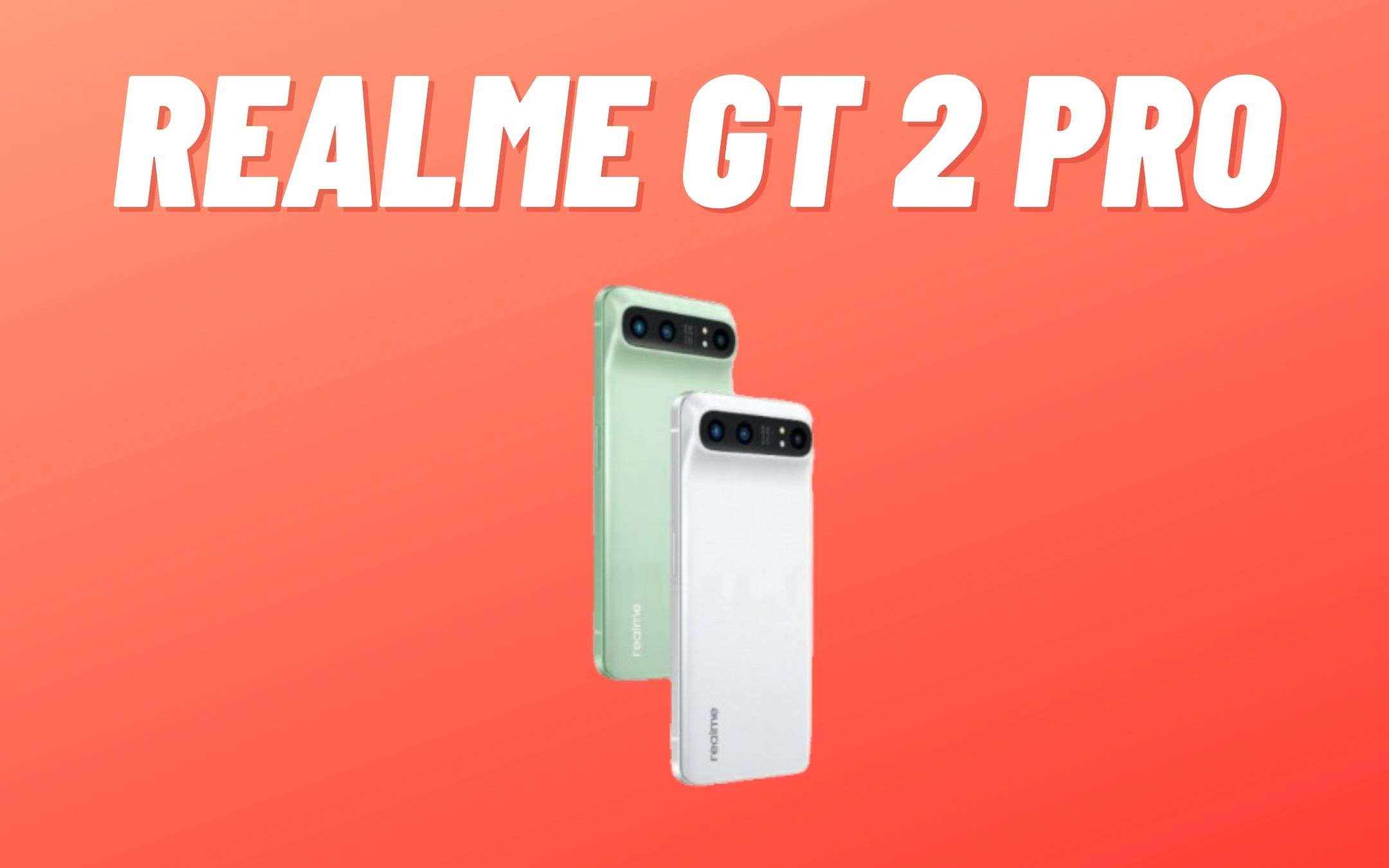 Realme GT 2 Pro saprà sorprenderci, garantito