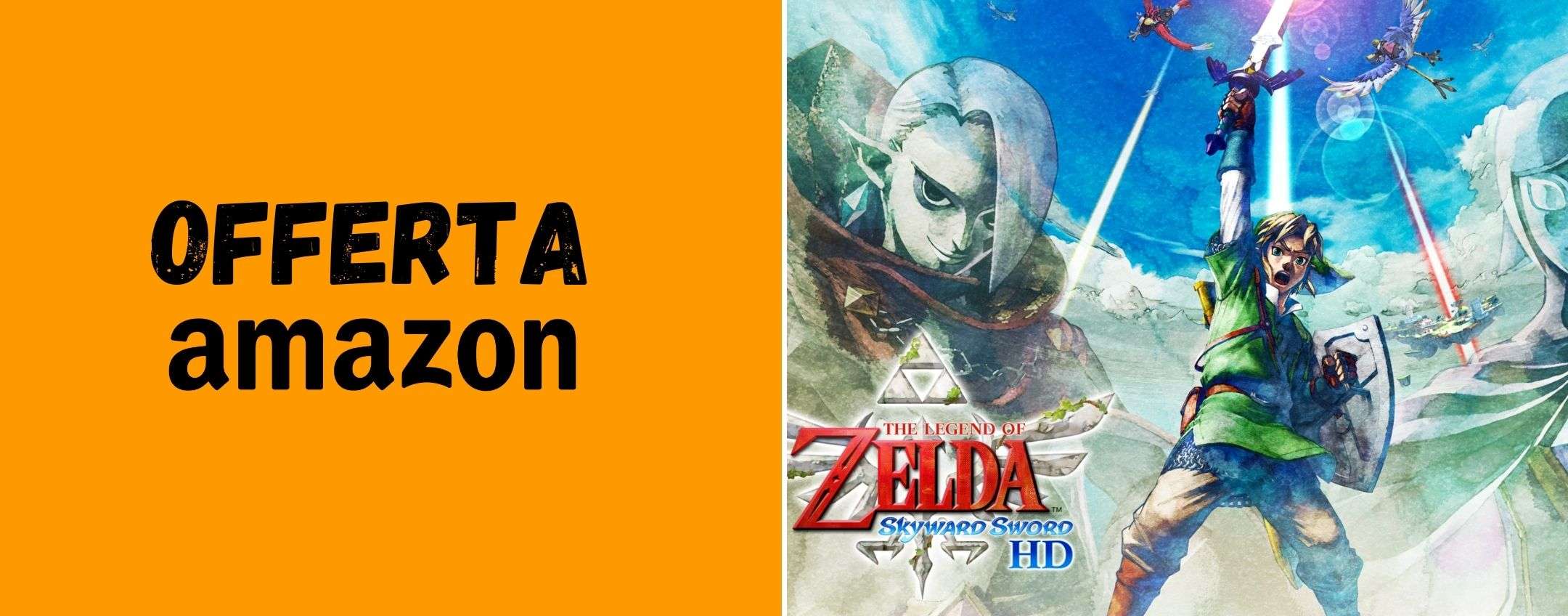 Zelda Skyward Sword HD per Switch: PAZZA OFFERTA su Amazon (31€!)