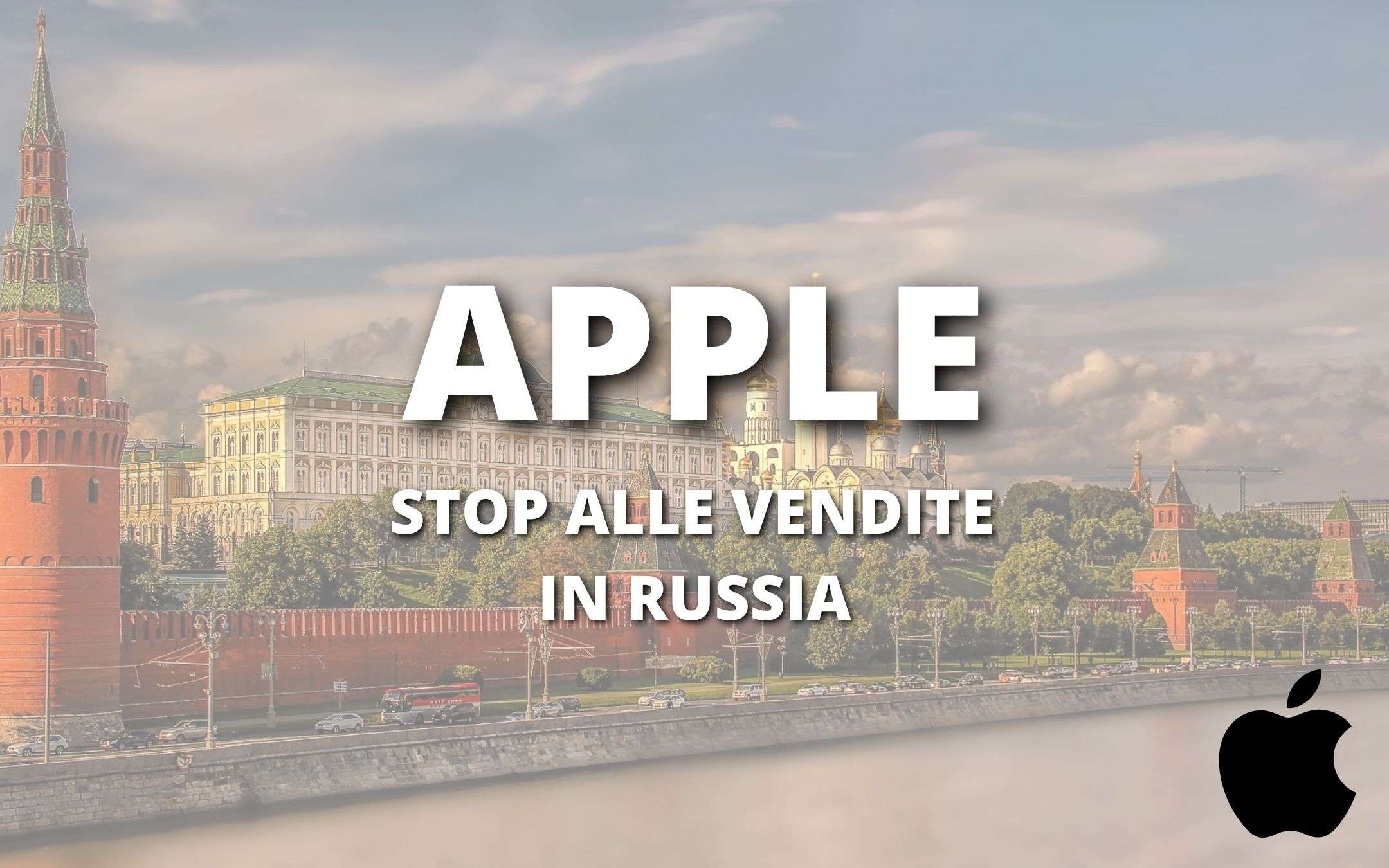 Apple: stop alle vendite dei suoi prodotti in Russia