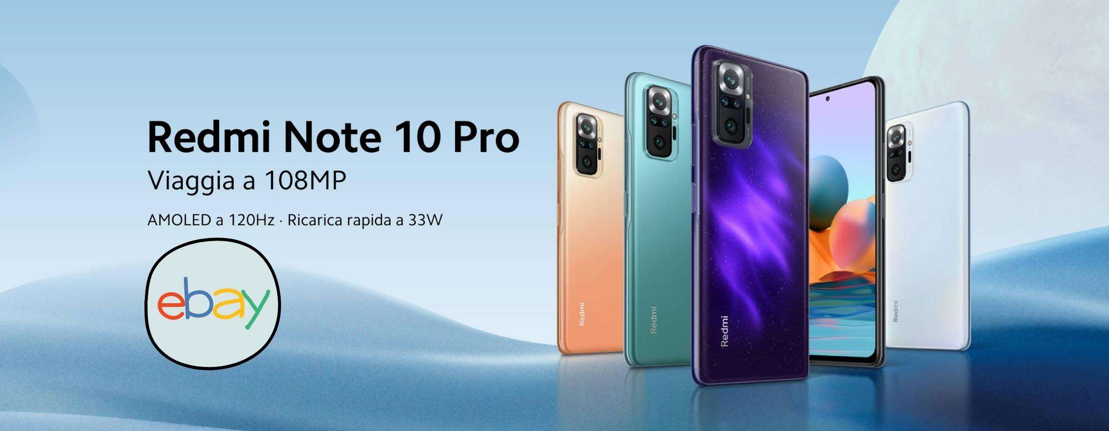 Xiaomi Redmi Note Pro 10 da favola su eBay