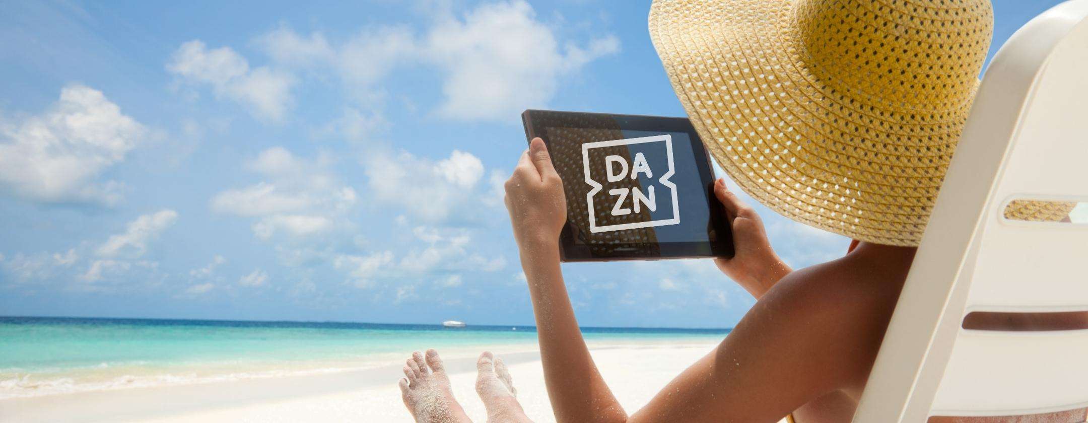 DAZN: come vederla dall'estero in vacanza