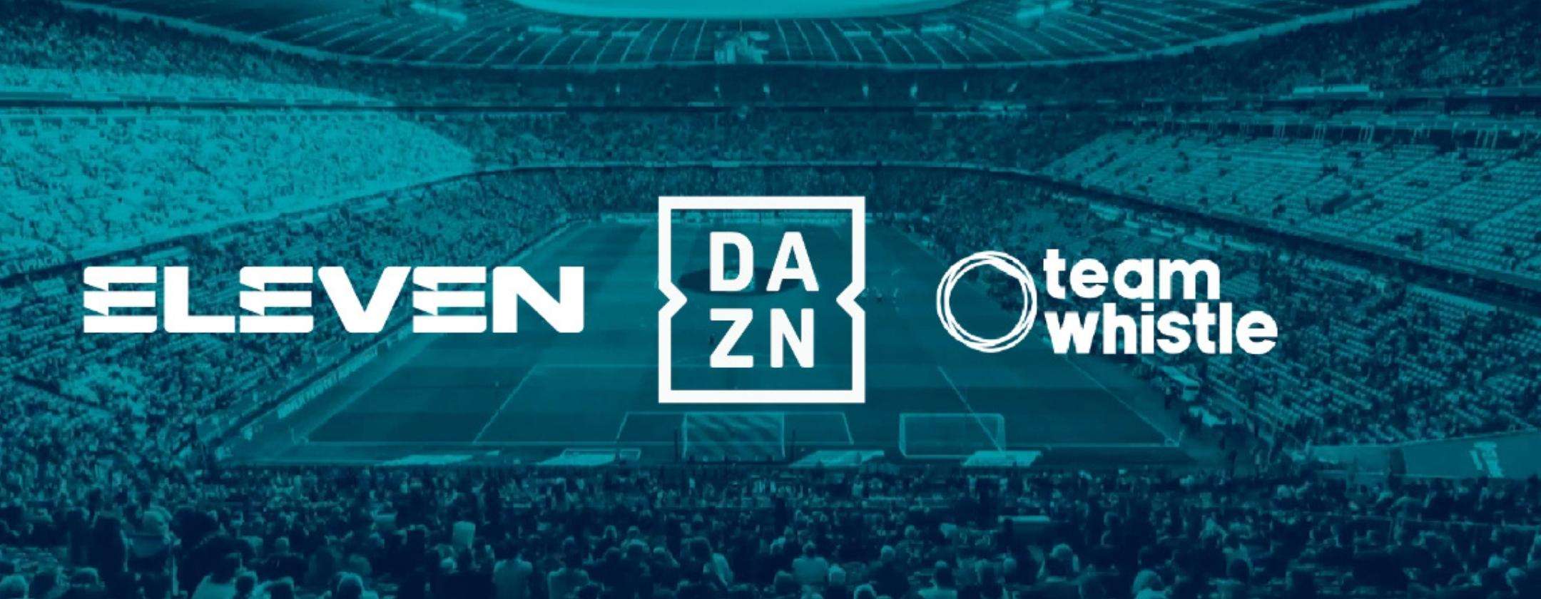 DAZN arricchisce l'offerta acquisendo Eleven Group