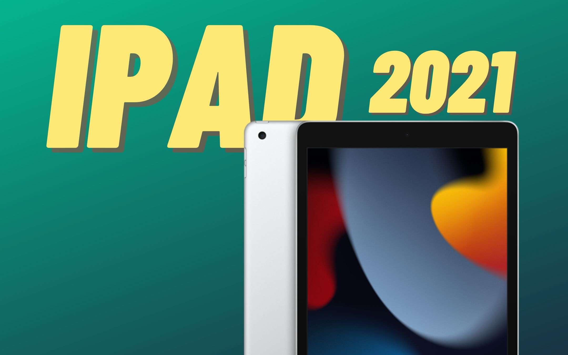 iPad (2021): BEST BUY, perché spendere di più?