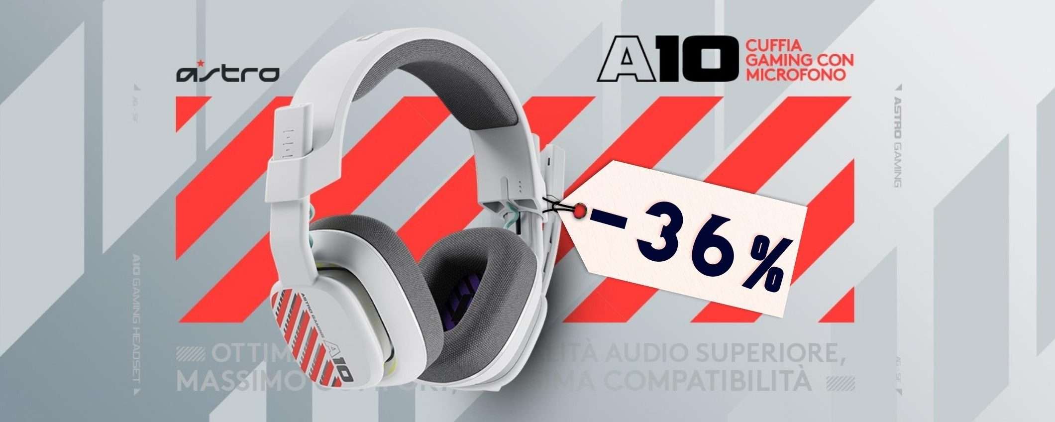 ASTRO A10: cuffie gaming ECCEZIONALI a prezzo STRACCIATO