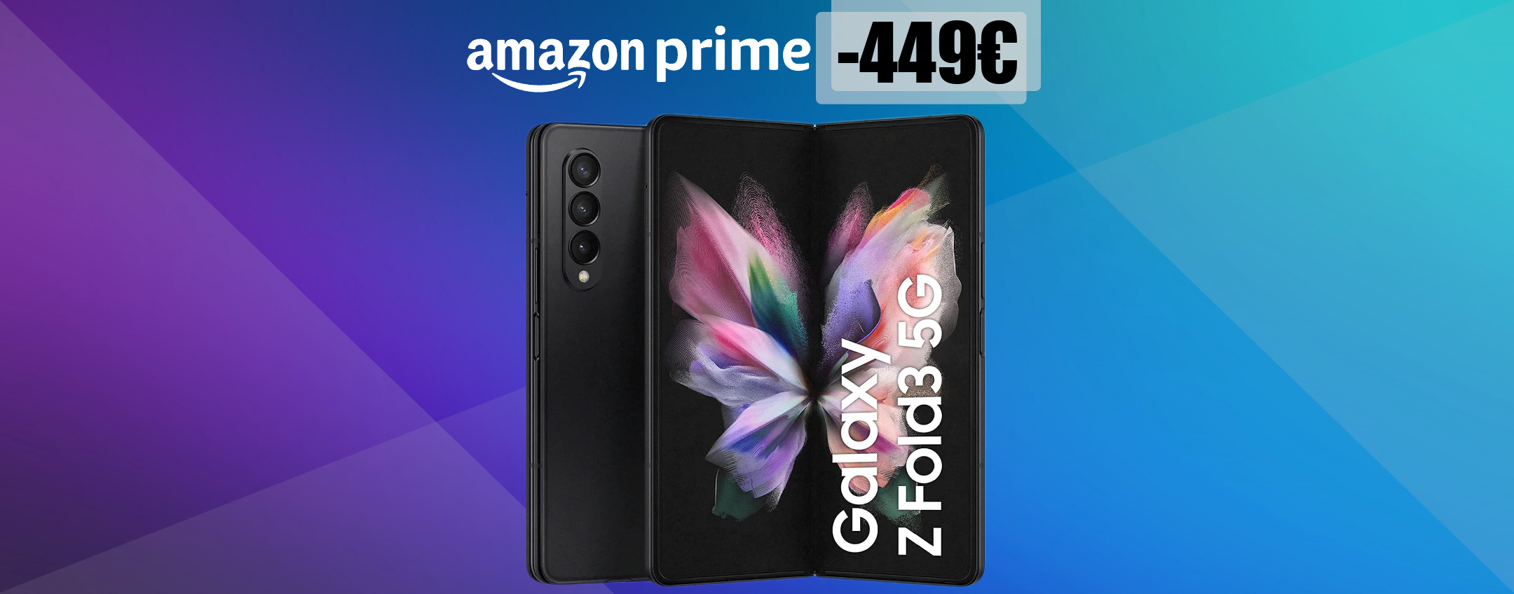 Offerte esclusive Prime: Samsung Galaxy Z Fold3 scontatissimo (-449€)