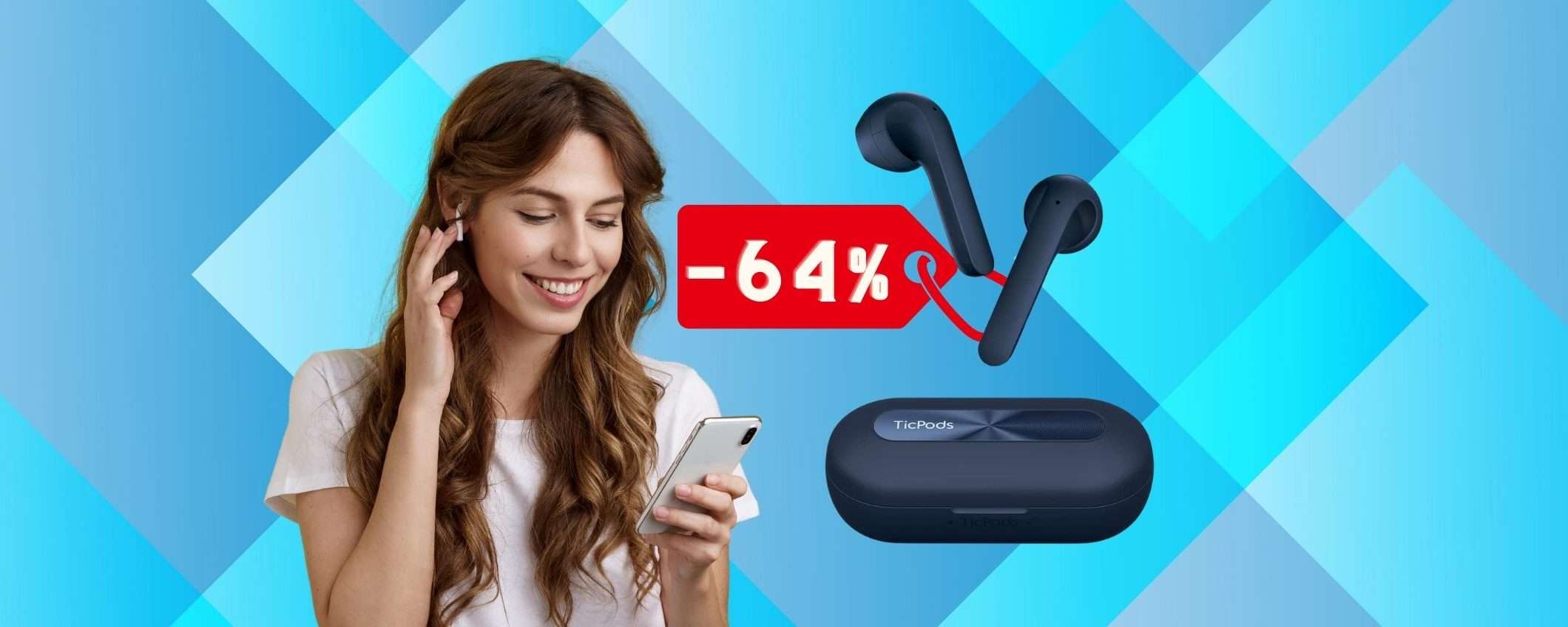 TicPods 2 Pro Plus: SCONTO PAZZO del weekend su Amazon