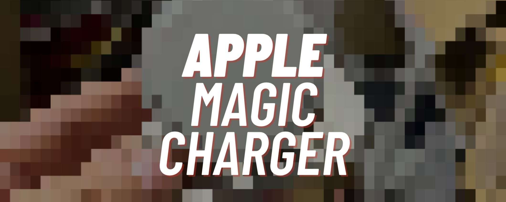 Apple Magic Charger: in rete spunta un INEDITO accessorio