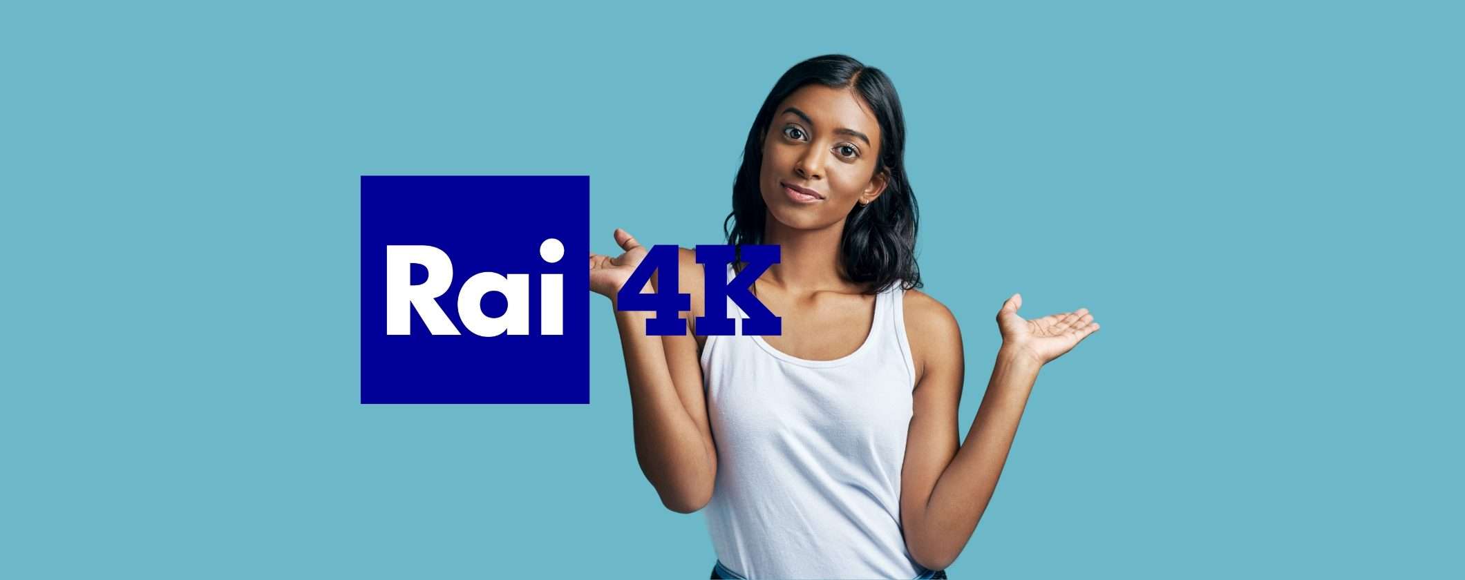 Problemi a vedere Rai 4K: ecco come risolvere