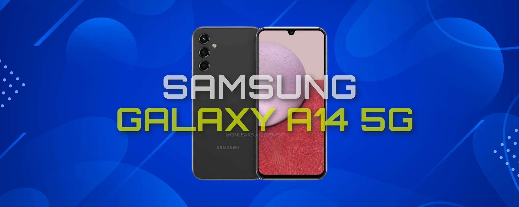 Samsung Galaxy A14 5G sarà un best buy tra gli smartphone economici