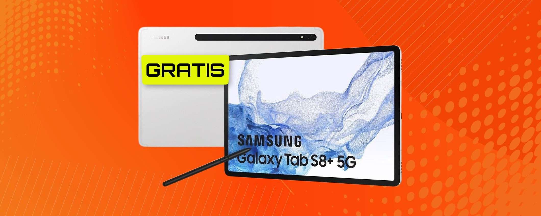 Samsung Galaxy Tab S8+ 5G: con un po' di fortuna puoi averlo GRATIS