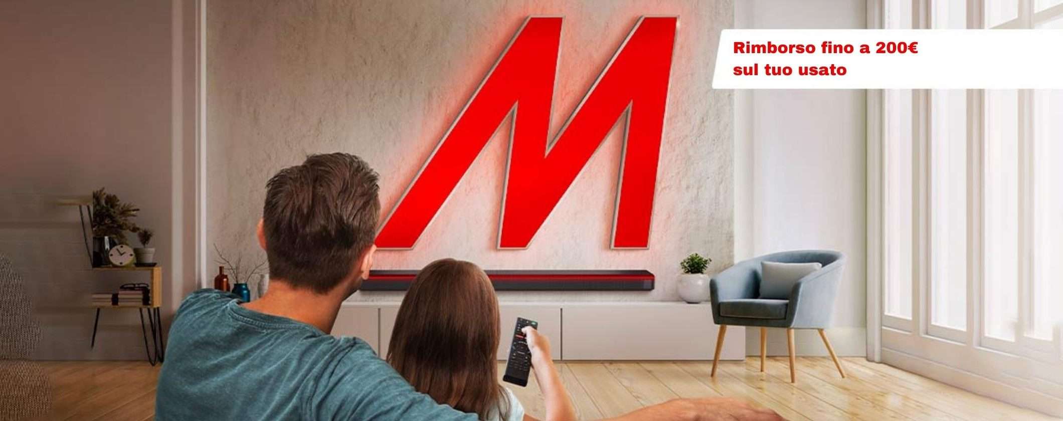 Volantino MediaWorld: ricevi 200€ sul tuo usato se acquisti una Smart TV