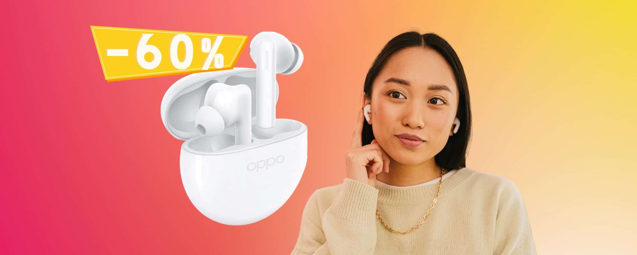 OPPO Enco Buds2 a 19€: un SOGNO che si avvera (-60%)