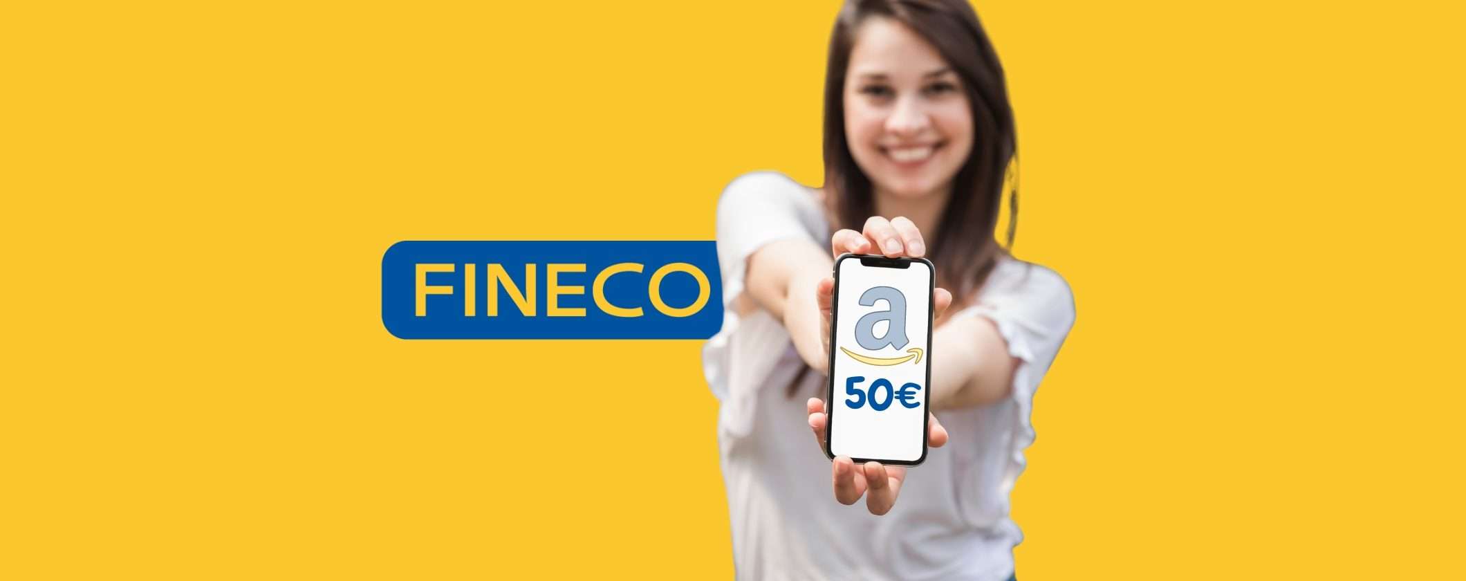 Apri un Conto Corrente con Fineco: in regalo un Buono Amazon di 50€