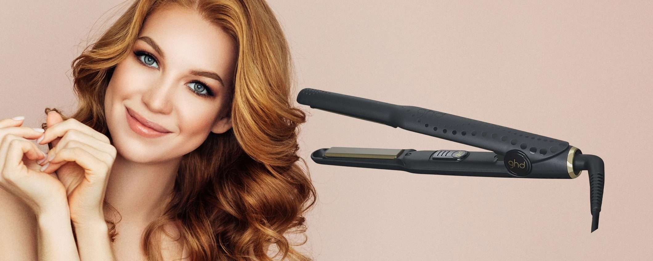 Capelli perfetti come NON MAI: non perderti questa piastra GHD