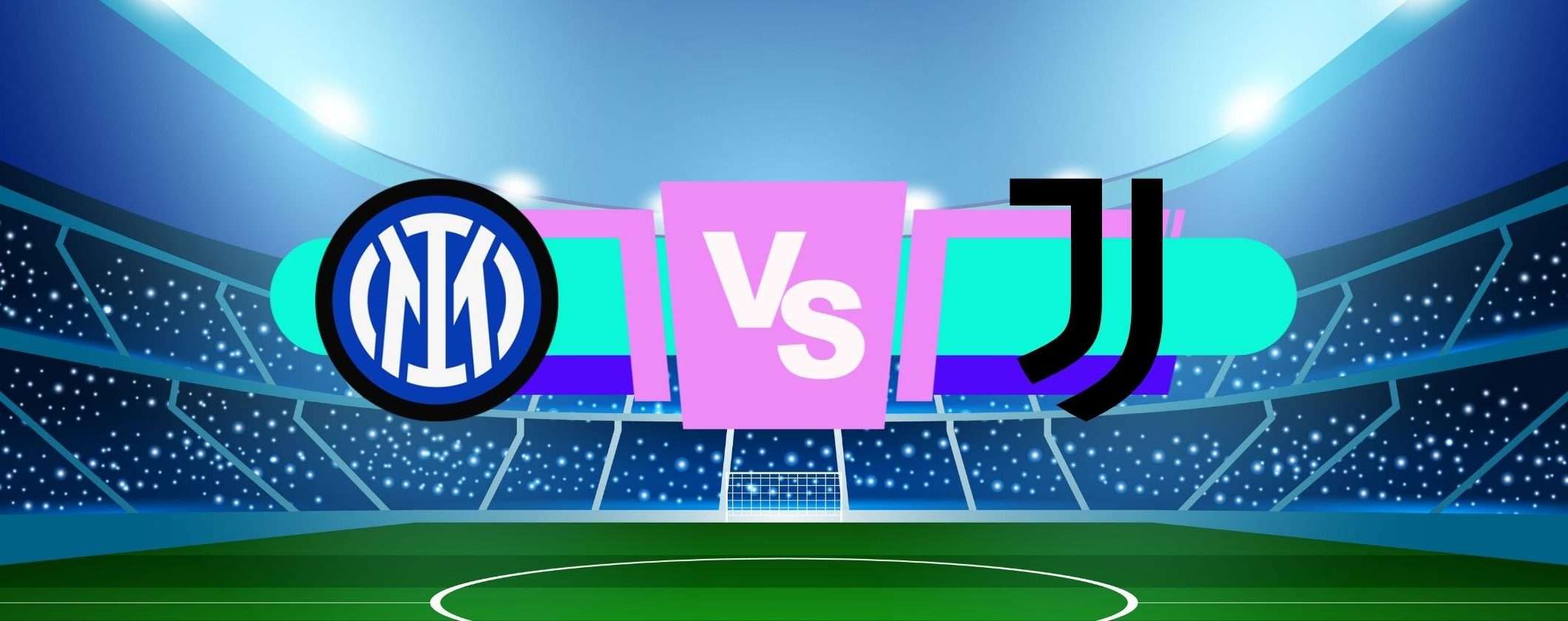 Come guardare Inter-Juventus in streaming