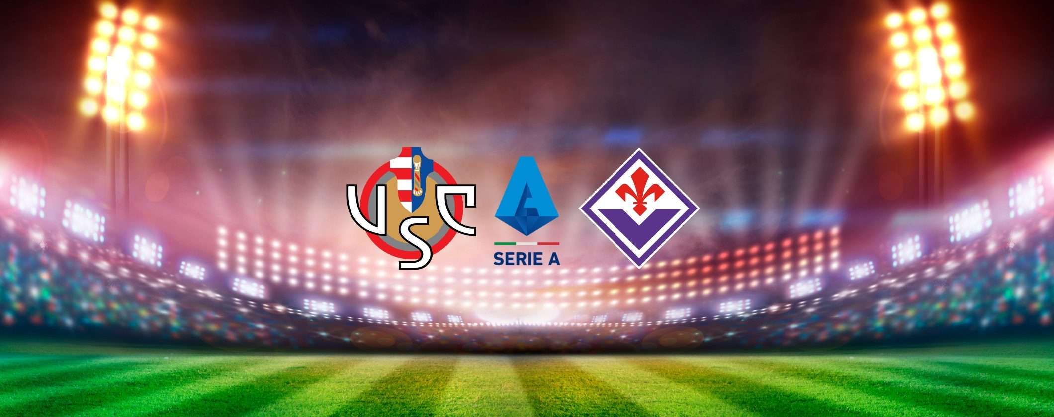 Non perderti Cremonese-Fiorentina in streaming, nemmeno dall'estero