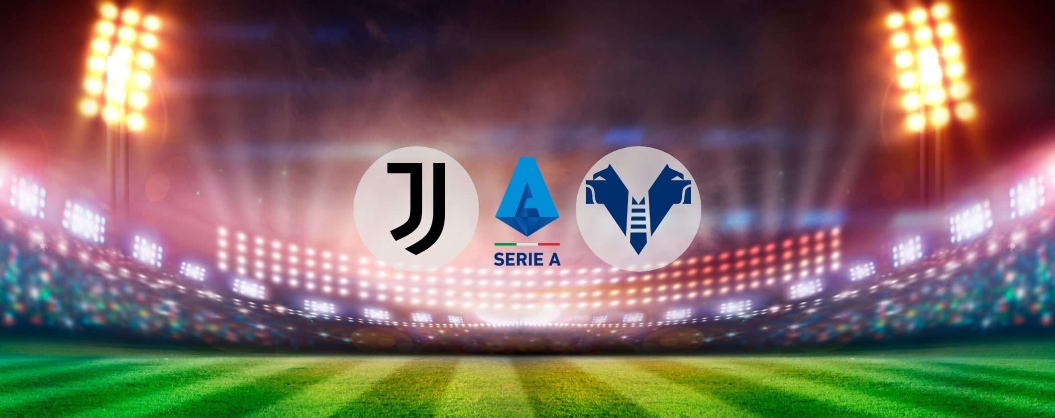 Juventus-Verona: live match e formazioni per uno streaming pazzesco