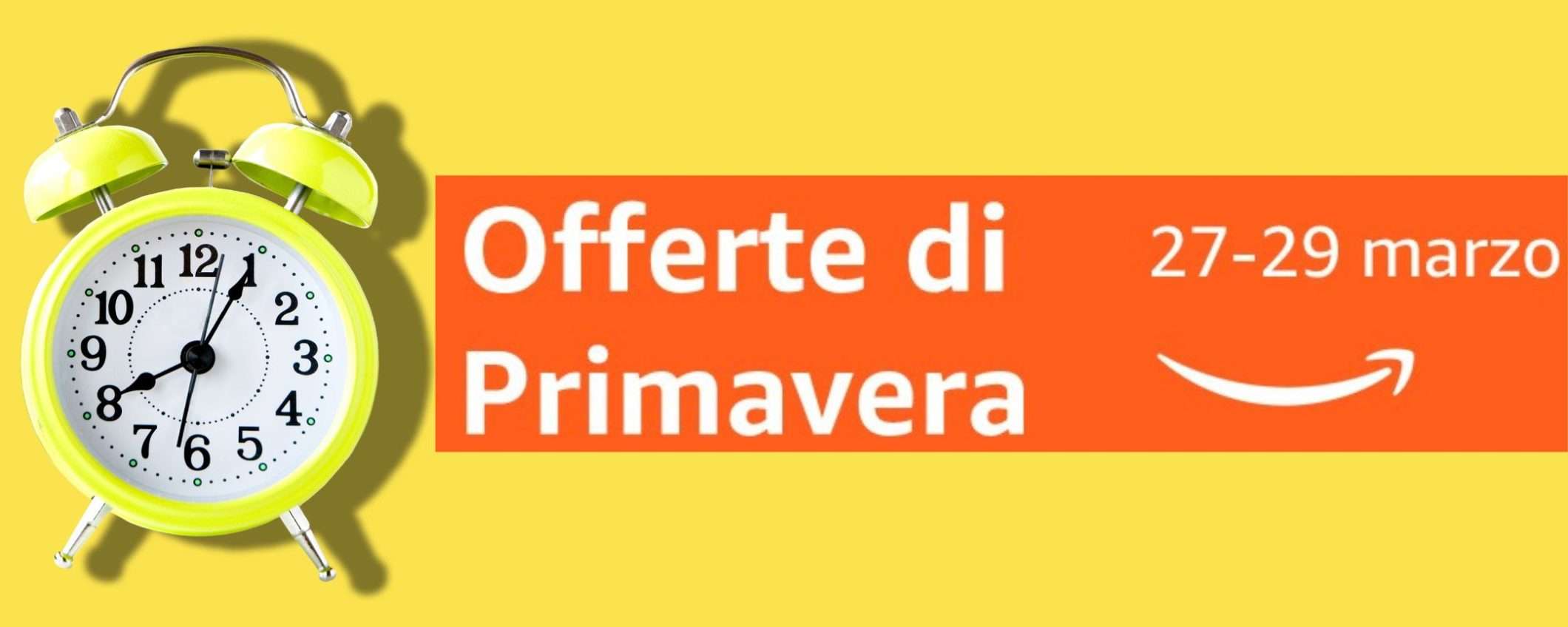 Offerte Amazon di Primavera, ultime ore: 30 occasioni SHOCK a meno di 30€