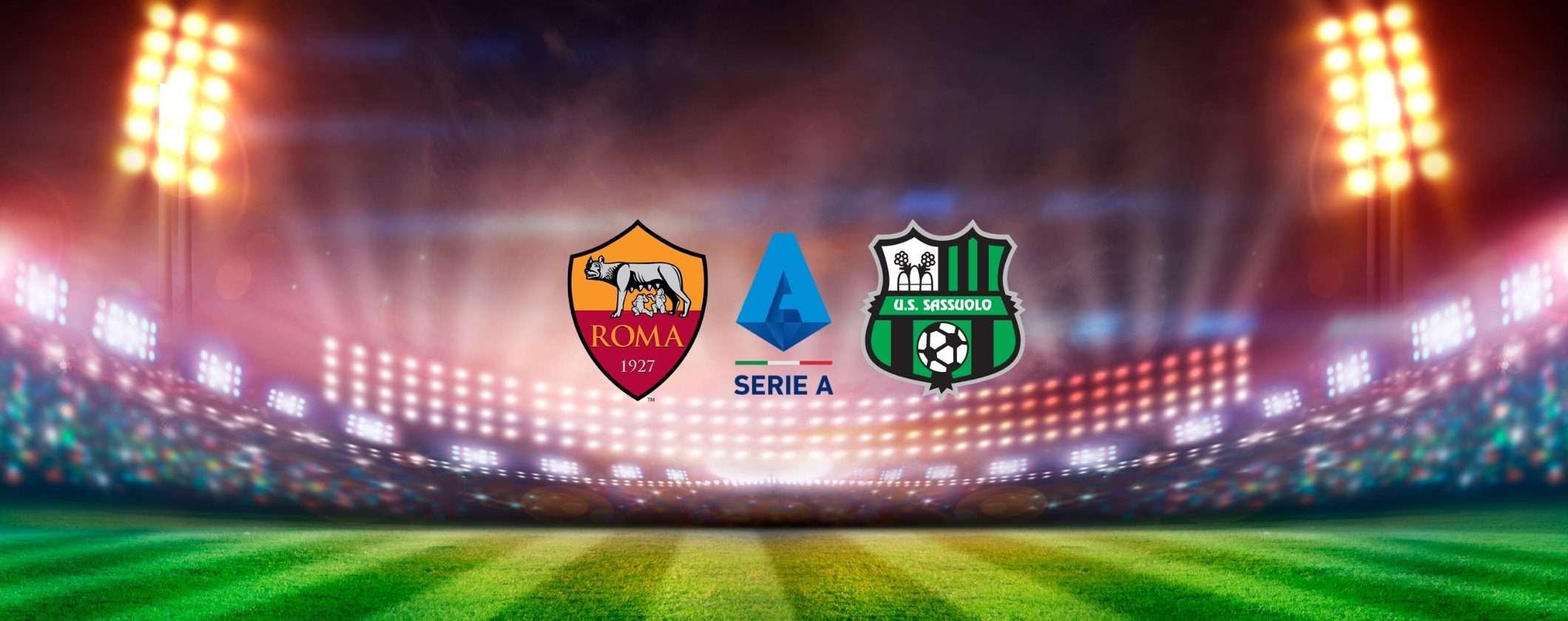 Roma-Sassuolo: live match, telecronaca e formazioni